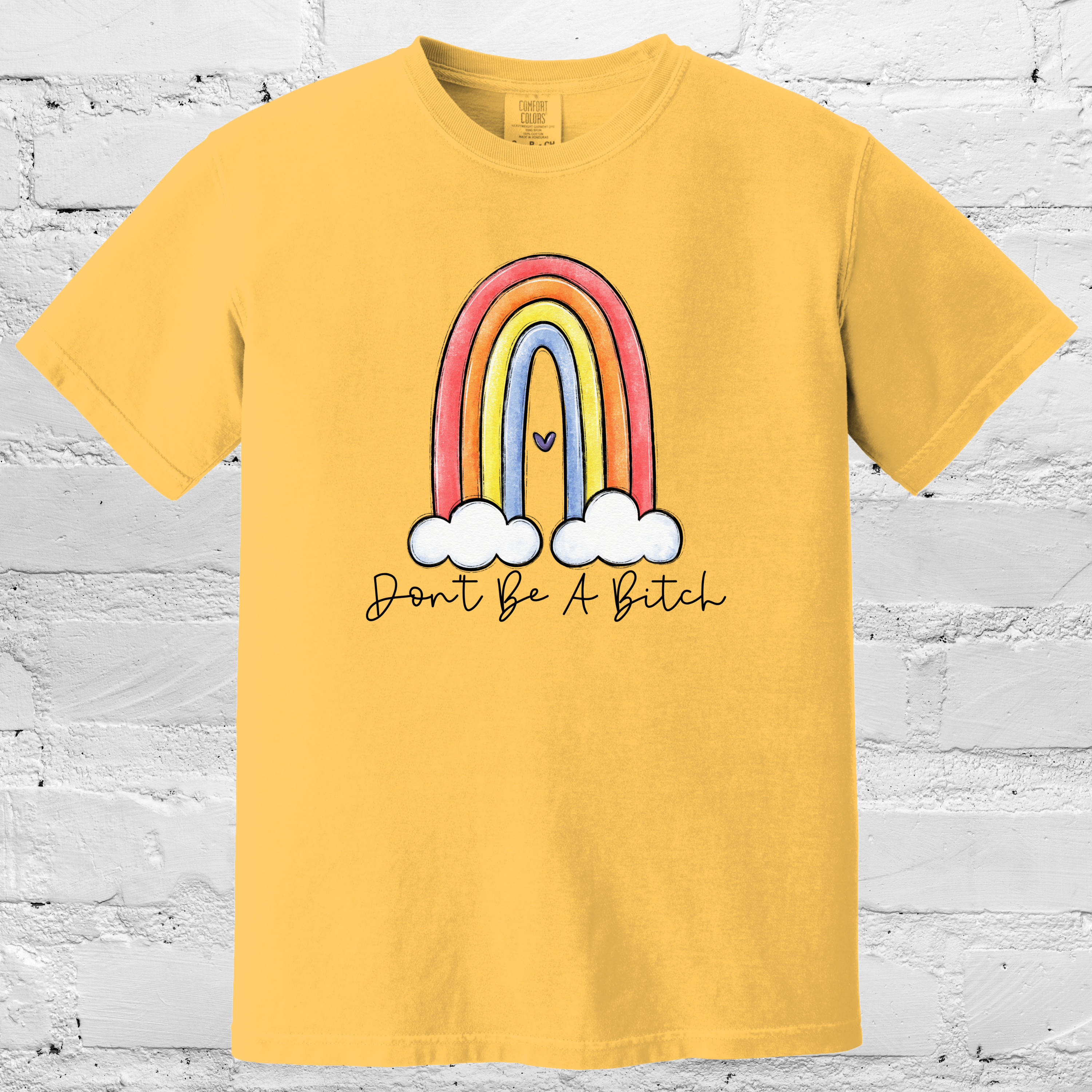 'DON'T BE A BITCH' - Unisex T-Shirt - Be Nice OR Be Gone