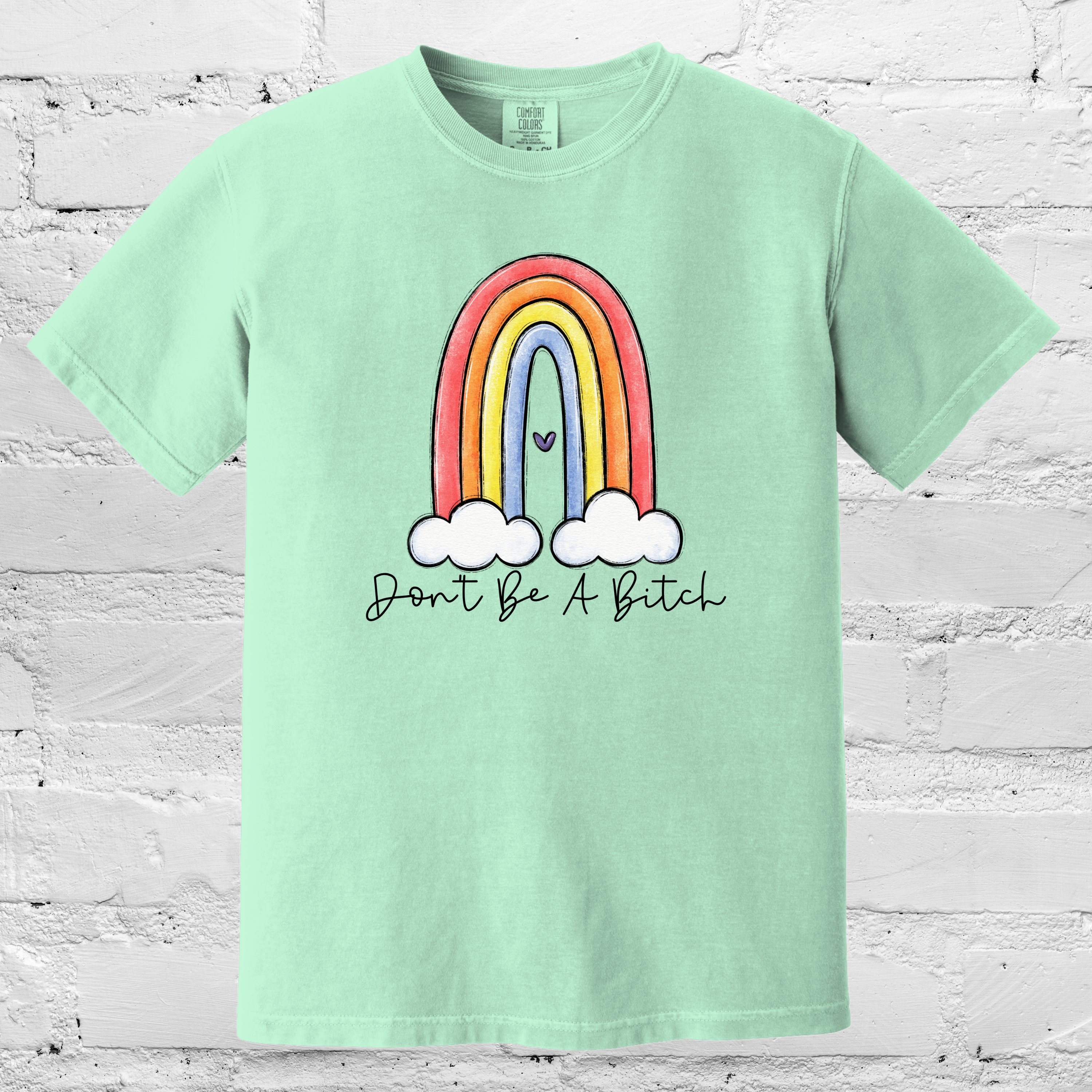 'DON'T BE A BITCH' - Unisex T-Shirt - Be Nice OR Be Gone