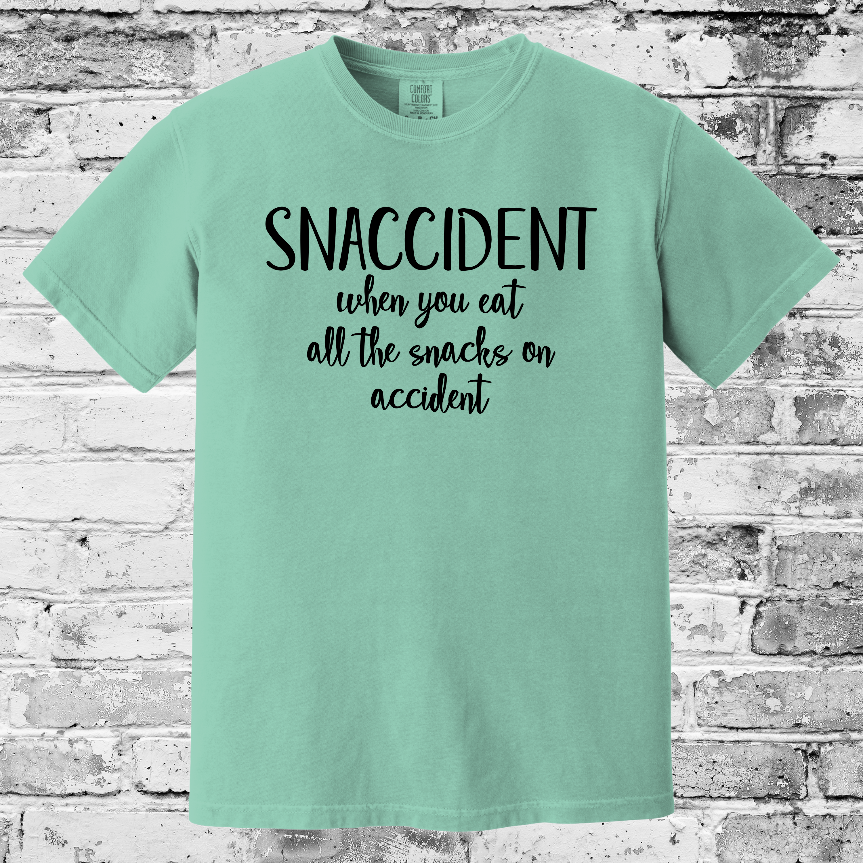 'SNACCIDENT-WHEN YOU EAT ALL THE SNACKS ON ACCIDENT' - Unisex T-Shirt - It's Not Your Fault! It Was A Snaccident!