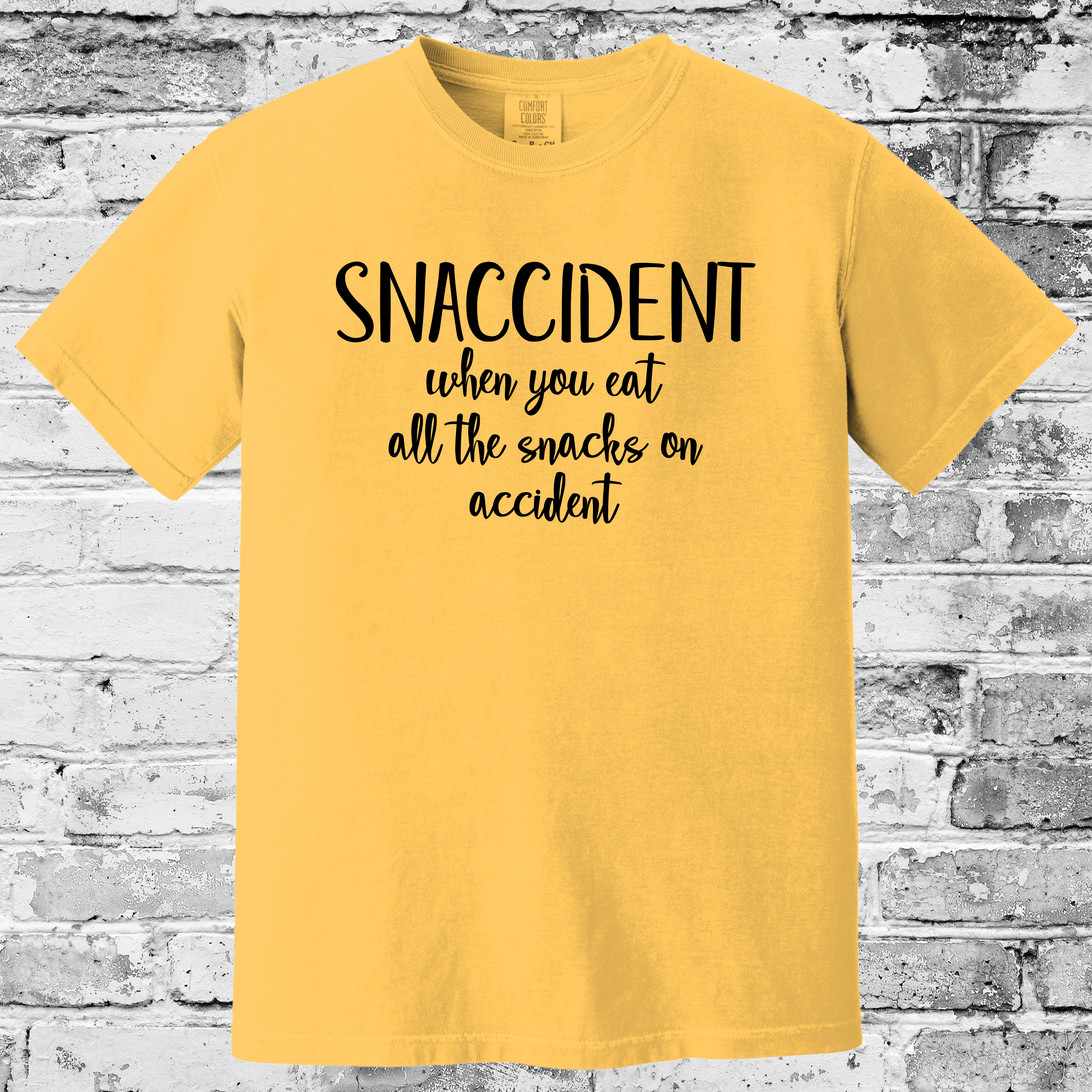 'SNACCIDENT-WHEN YOU EAT ALL THE SNACKS ON ACCIDENT' - Unisex T-Shirt - It's Not Your Fault! It Was A Snaccident!
