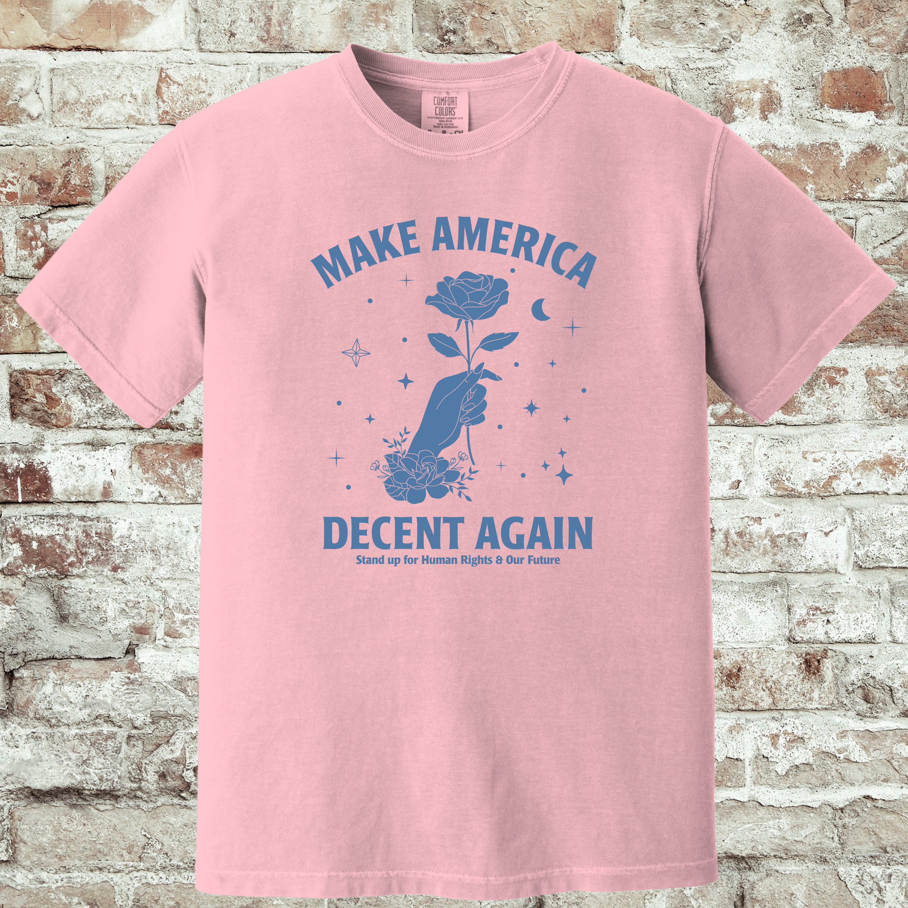 'MAKE AMERICA DECENT AGAIN' - Unisex T-Shirt - Stand Up For Human Rights