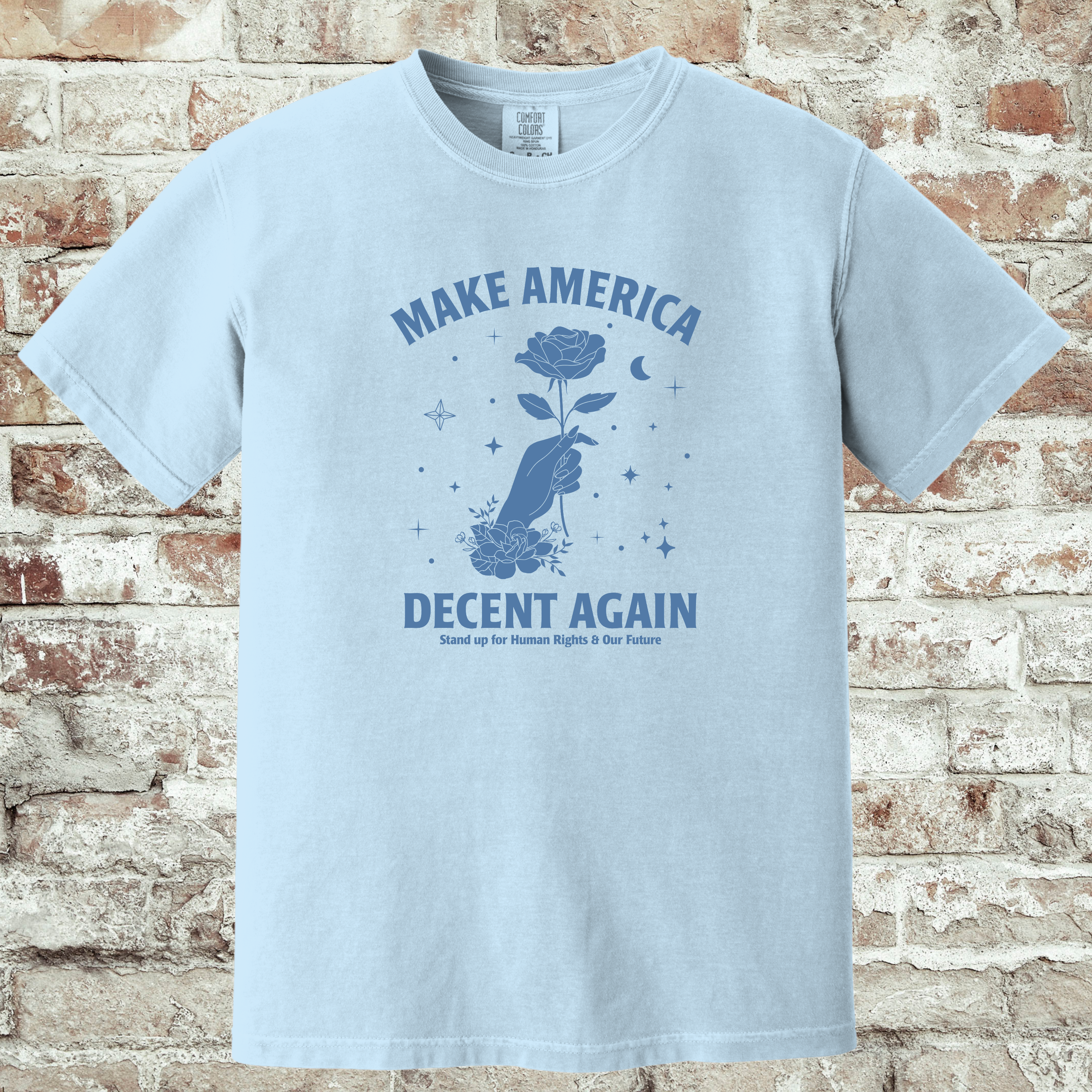 'MAKE AMERICA DECENT AGAIN' - Unisex T-Shirt - Stand Up For Human Rights
