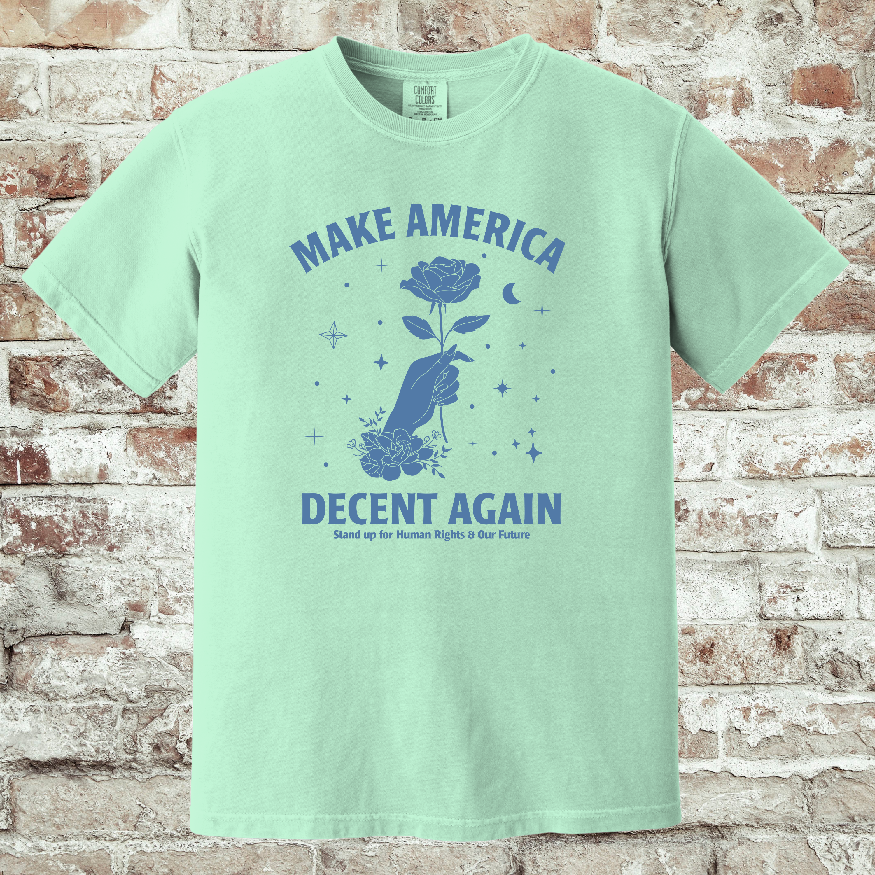'MAKE AMERICA DECENT AGAIN' - Unisex T-Shirt - Stand Up For Human Rights