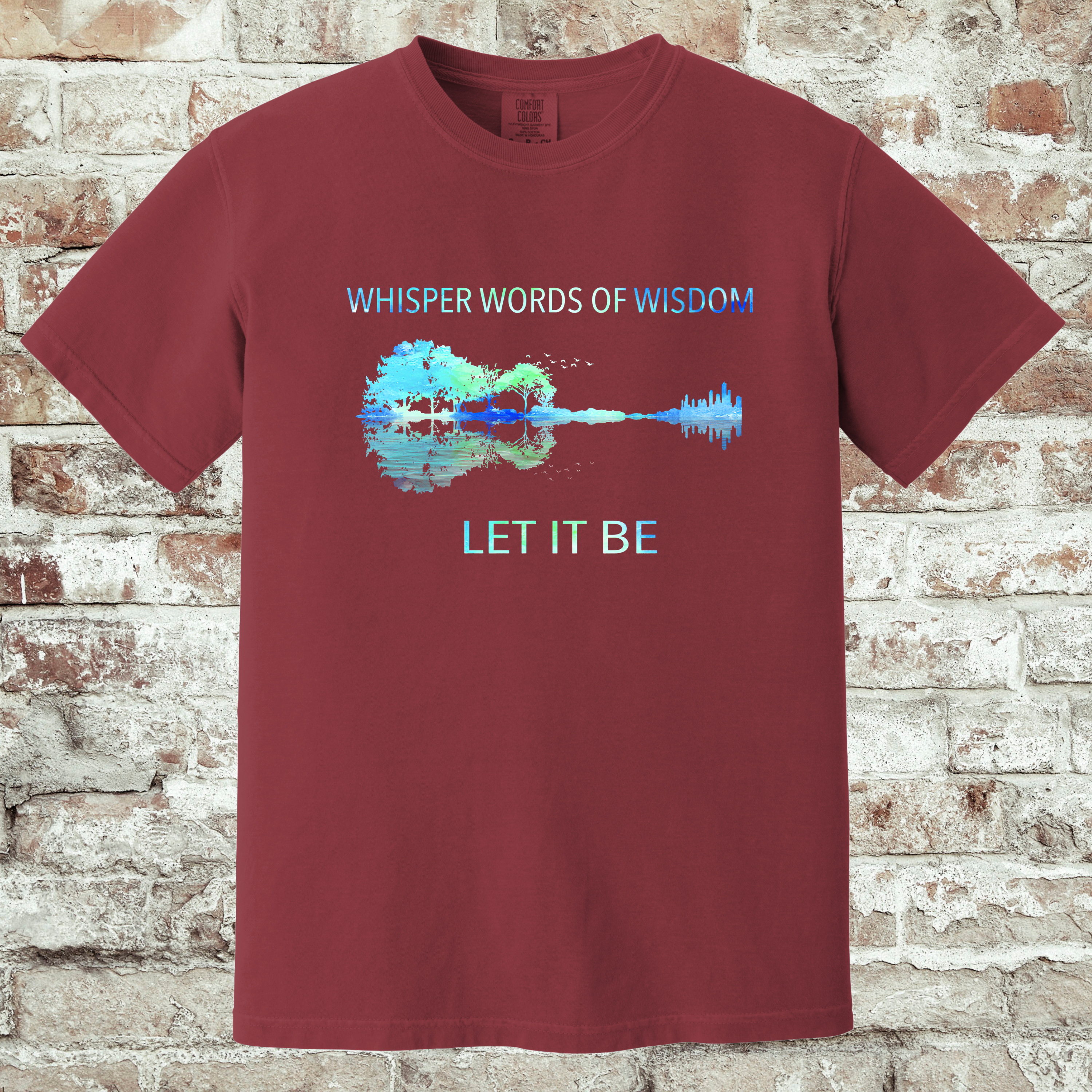 'WHISPER WORDS OF WISDOM-LET IT BE' - Unisex T-Shirt - Wear What Moves You