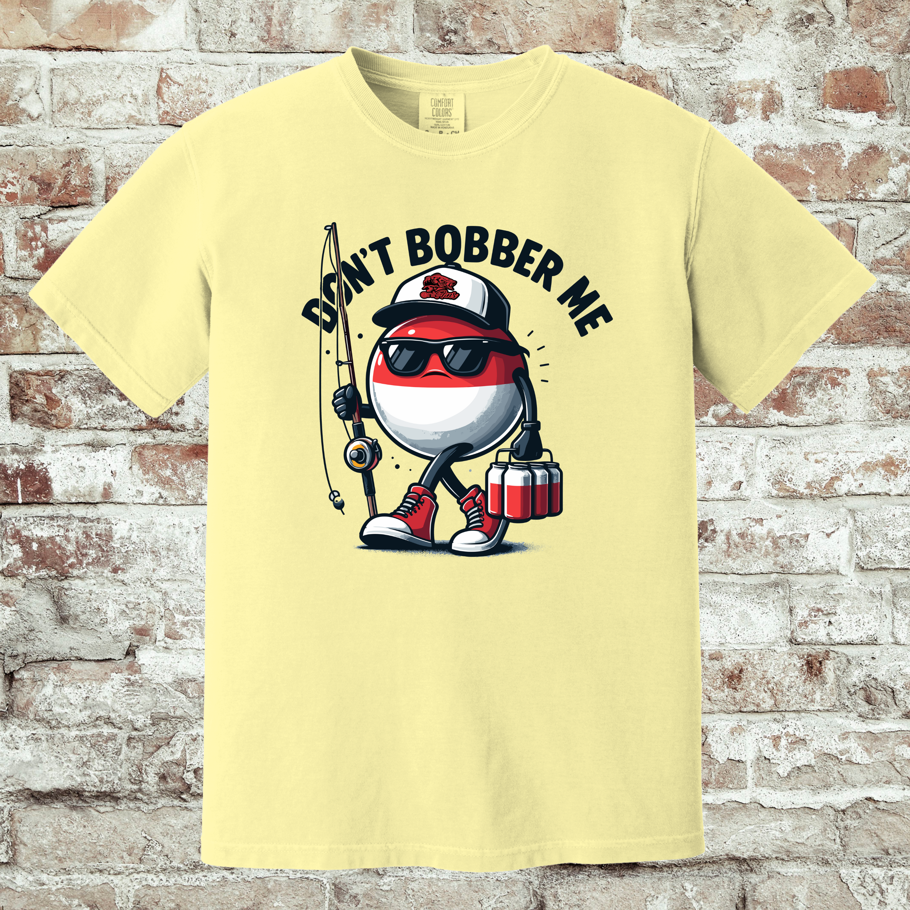 'DON'T BOBBER ME' - Unisex T-Shirt -