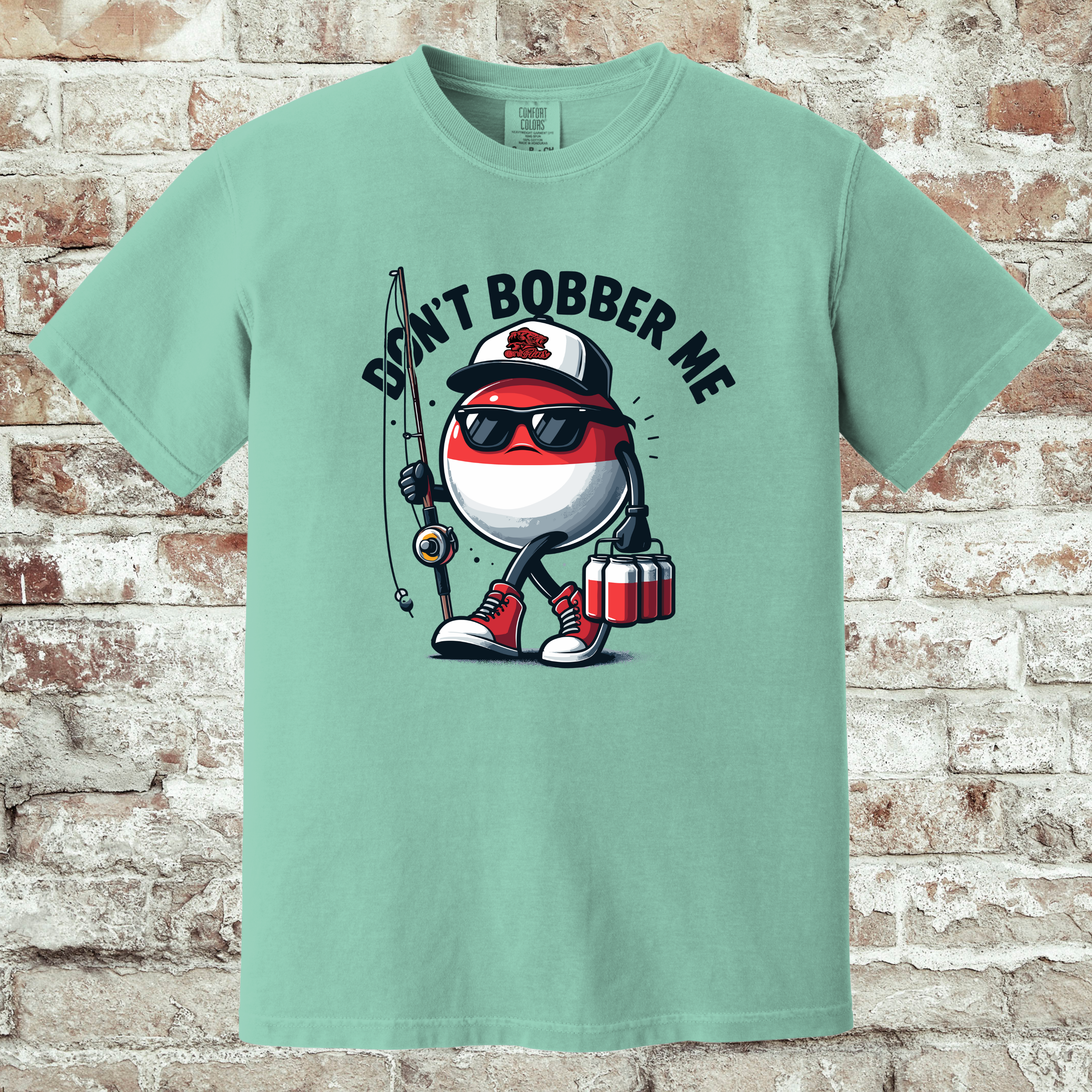 'DON'T BOBBER ME' - Unisex T-Shirt -
