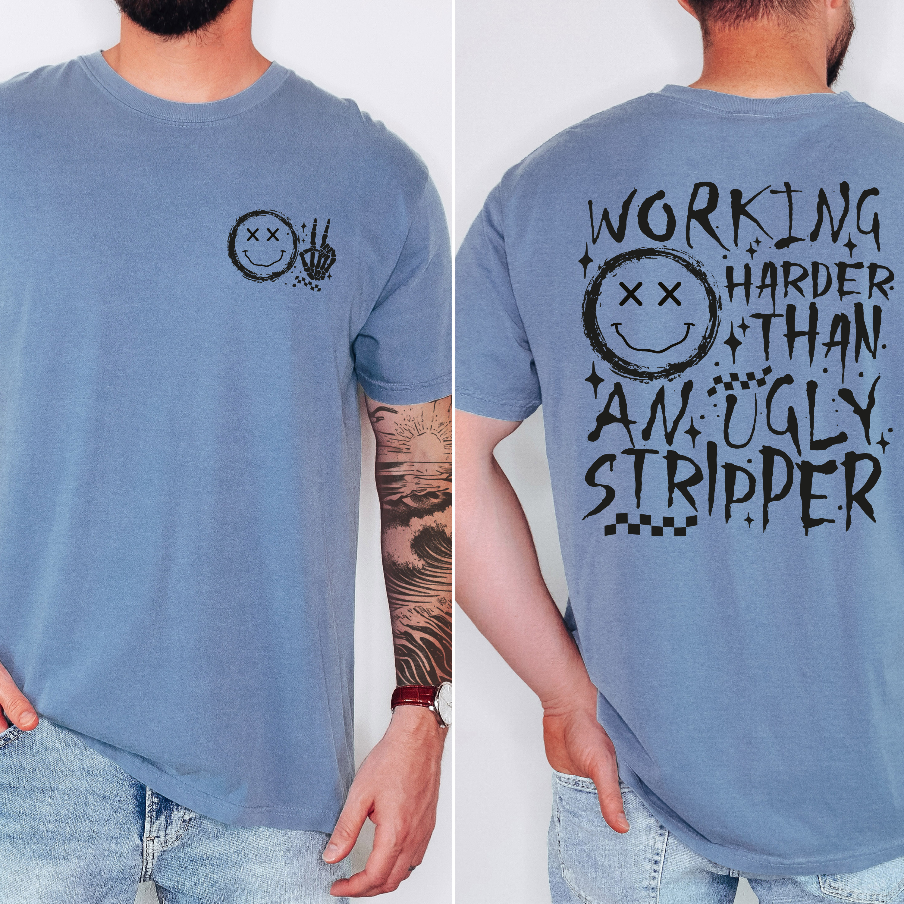 'WORKING HARDER THAN AN UGLY STRIPPER' - Unisex T-Shirt
