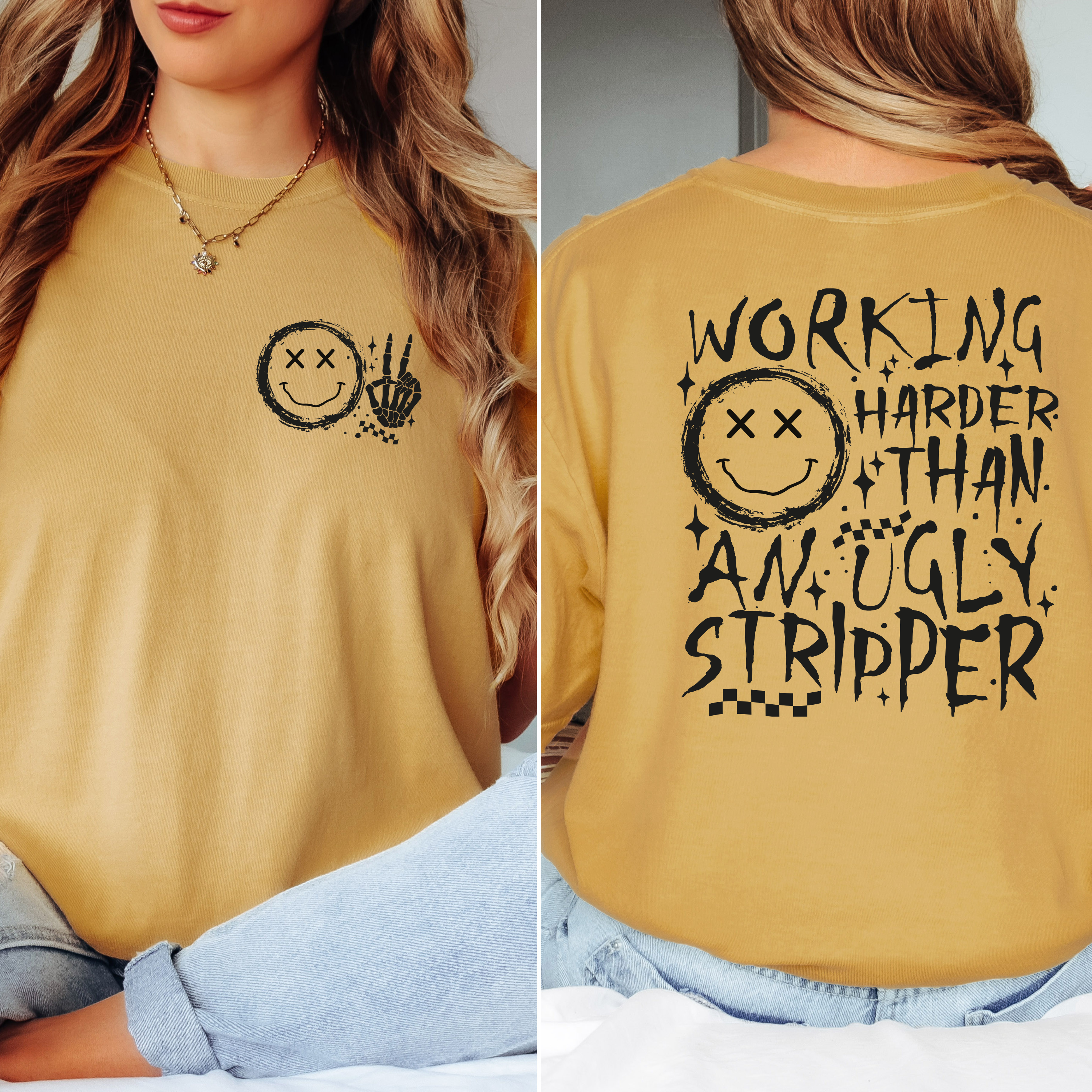 'WORKING HARDER THAN AN UGLY STRIPPER' - Unisex T-Shirt