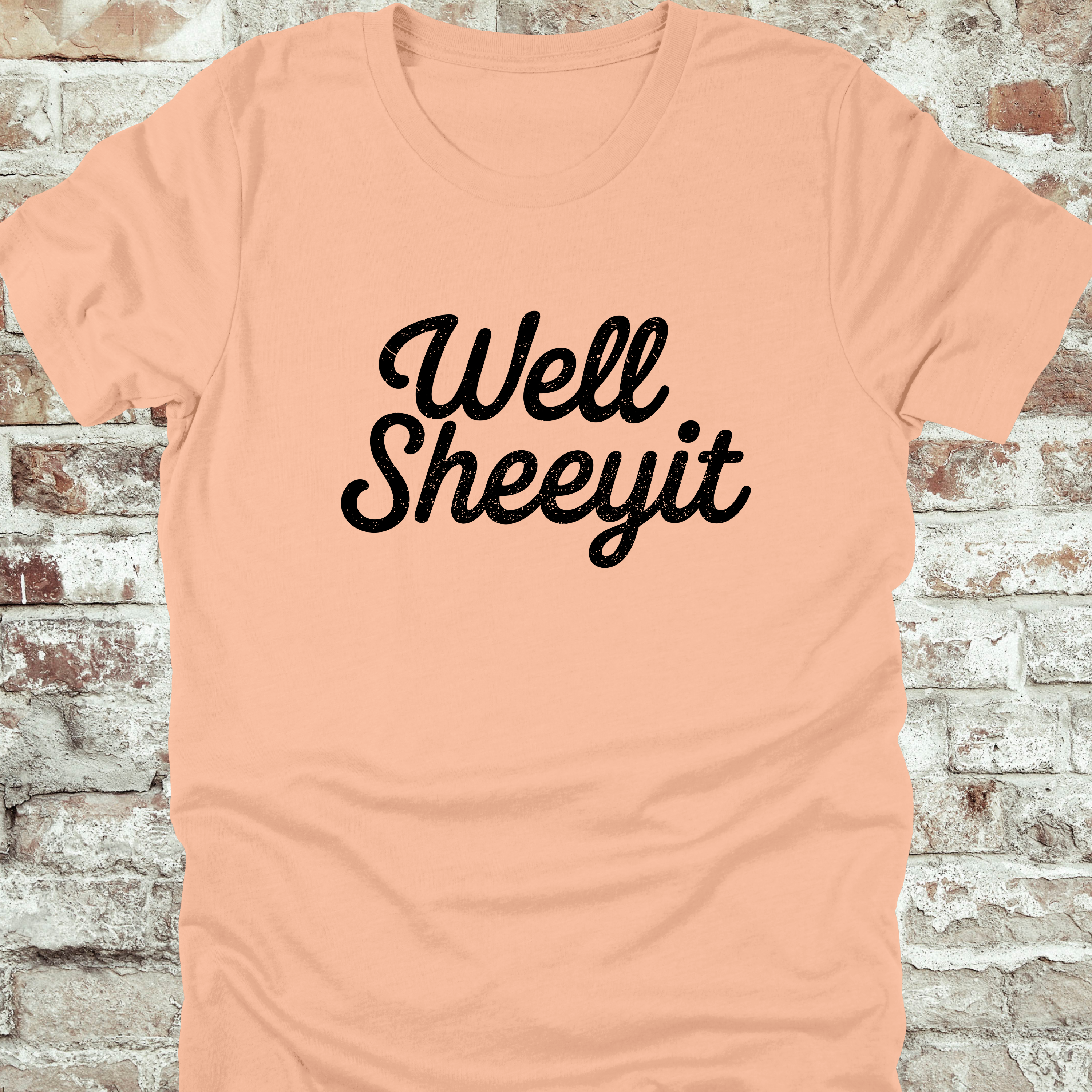 'WELL SHEEYIT' - Unisex T-Shirt
