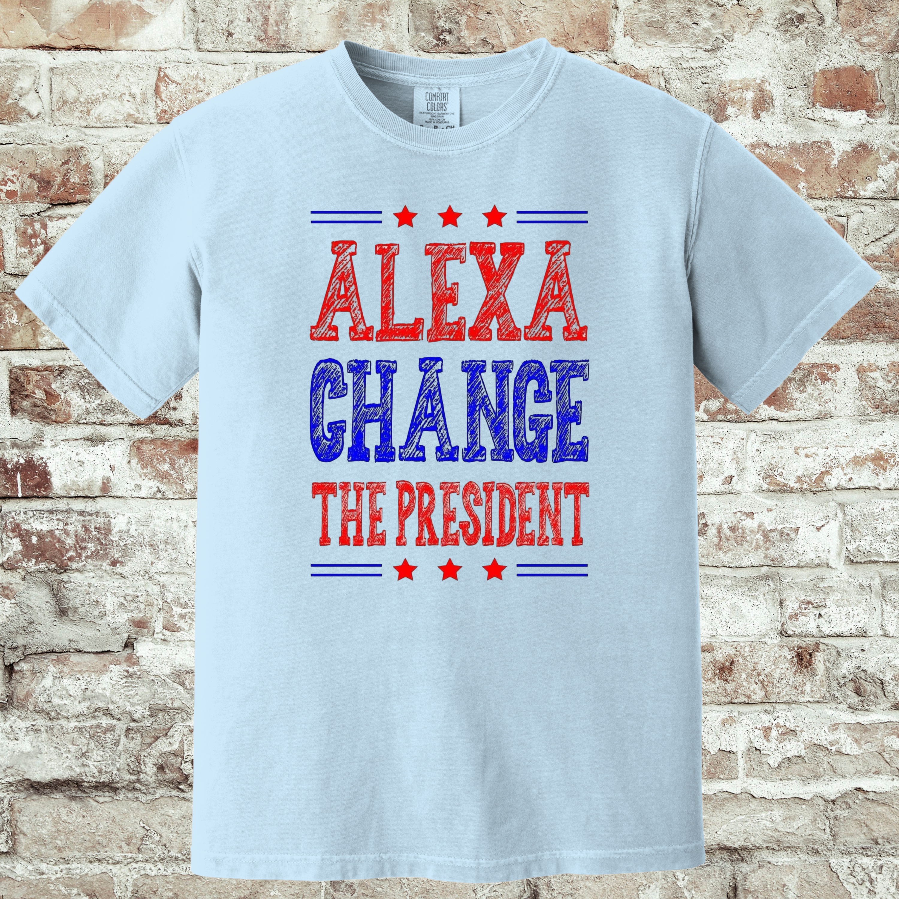 'ALEXA CHANGE THE PRESIDENT' - Unisex T-Shirt