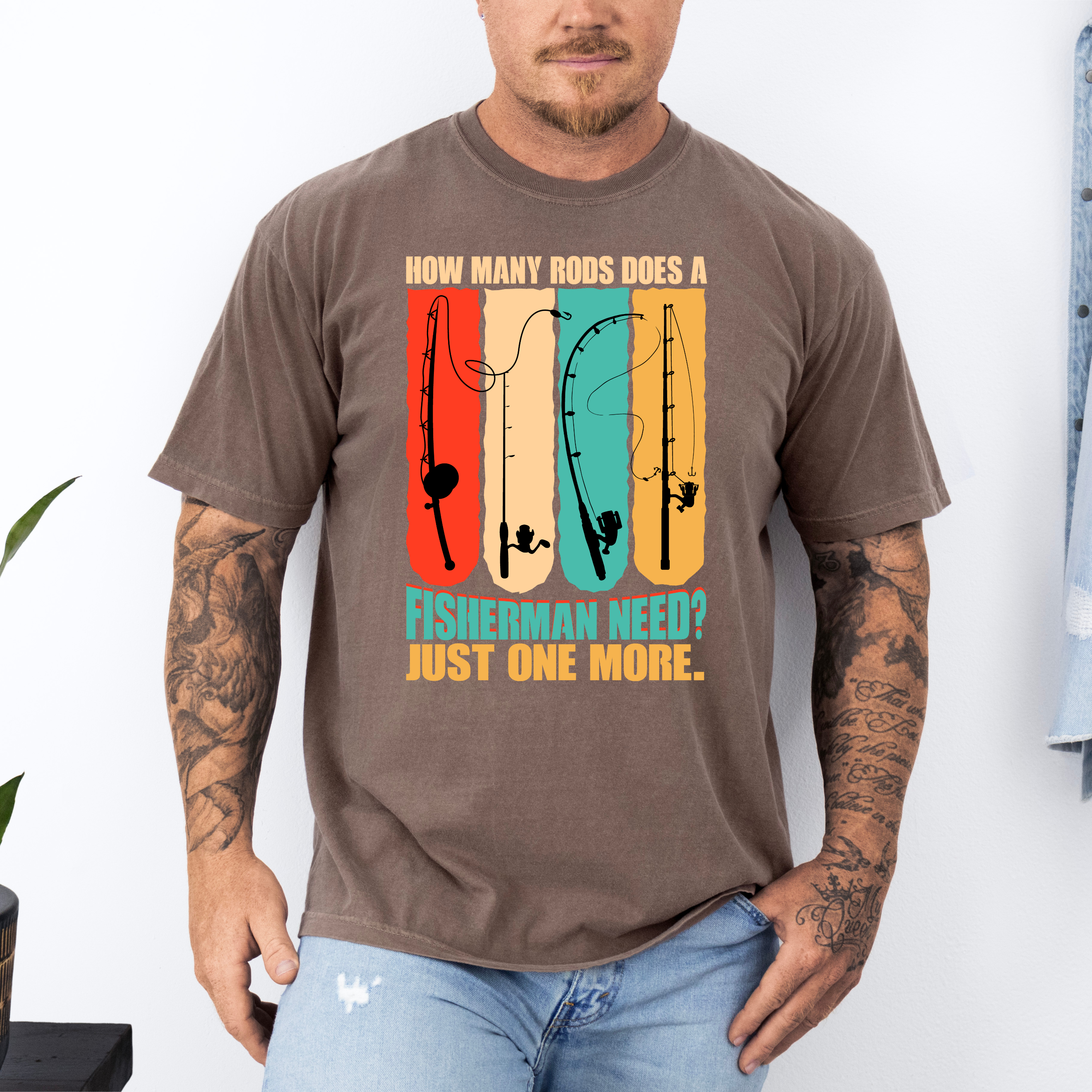 'HOW MANY RODS DOES A FISHERMAN NEED? JUST ONE MORE.' - Unisex T-Shirt