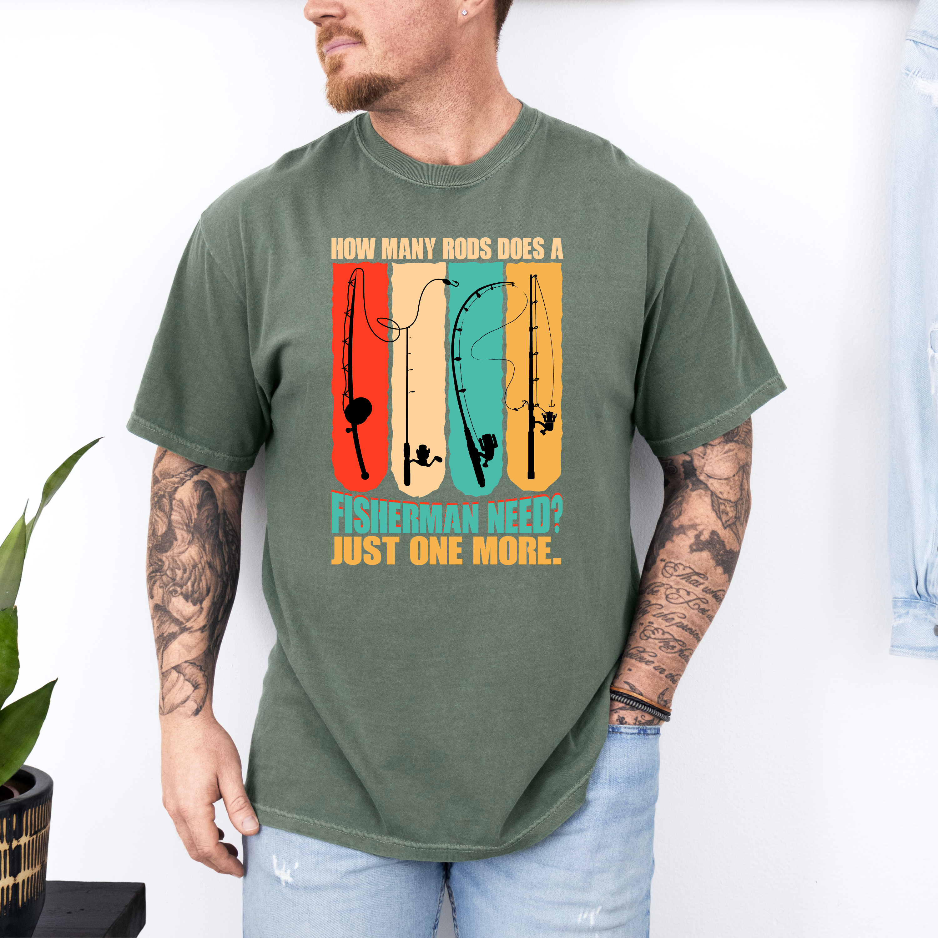 'HOW MANY RODS DOES A FISHERMAN NEED? JUST ONE MORE.' - Unisex T-Shirt