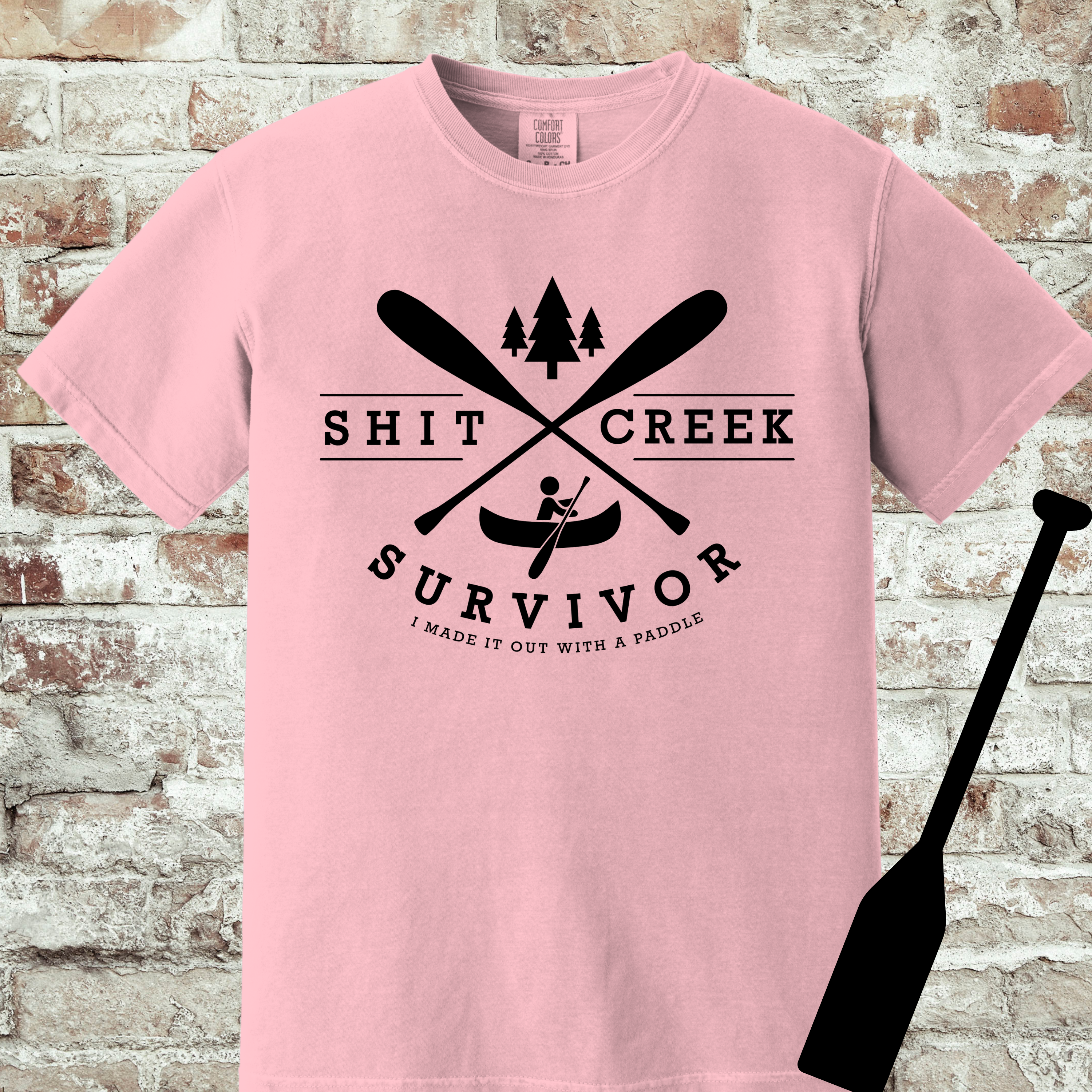 'SHIT CREEK SURVIVOR-I MADE IT OUT WITH A PADDLE' - Unisex T-Shirt