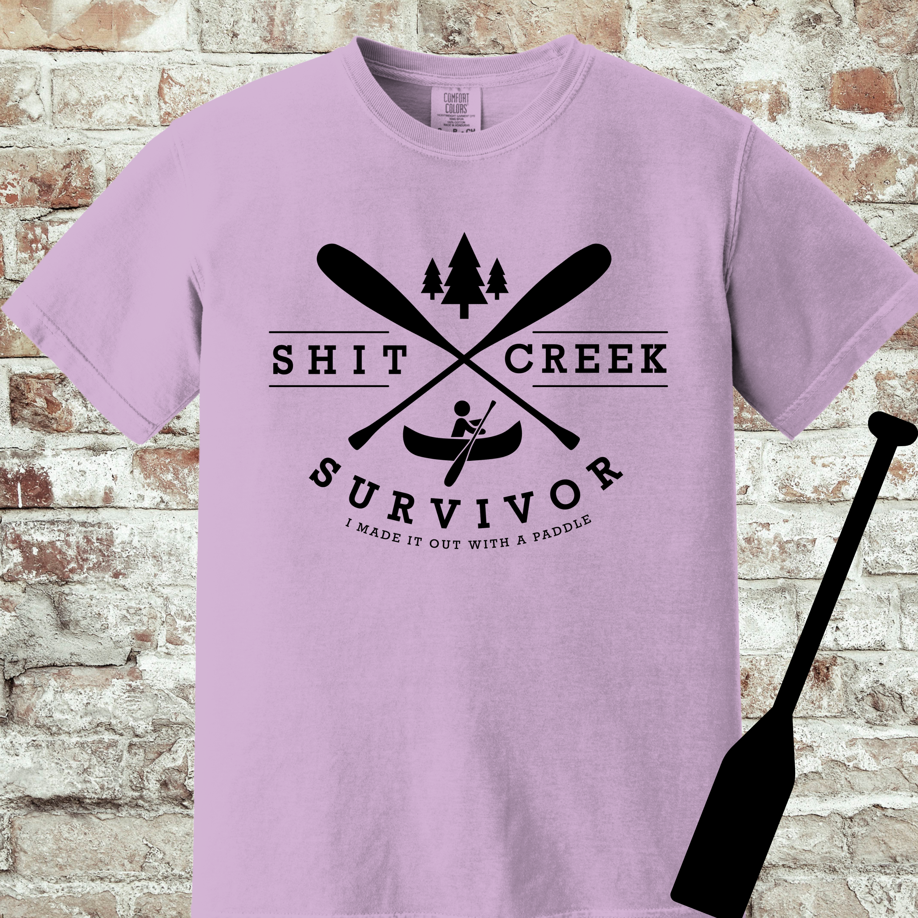 'SHIT CREEK SURVIVOR-I MADE IT OUT WITH A PADDLE' - Unisex T-Shirt