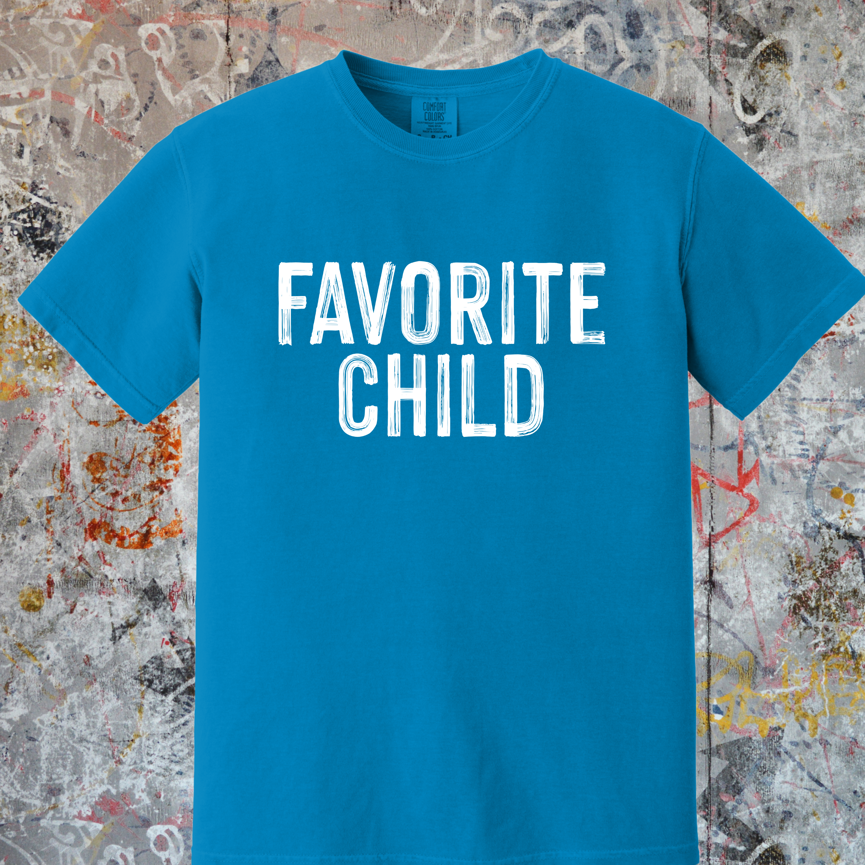 'FAVORITE CHILD' - Unisex T-Shirt