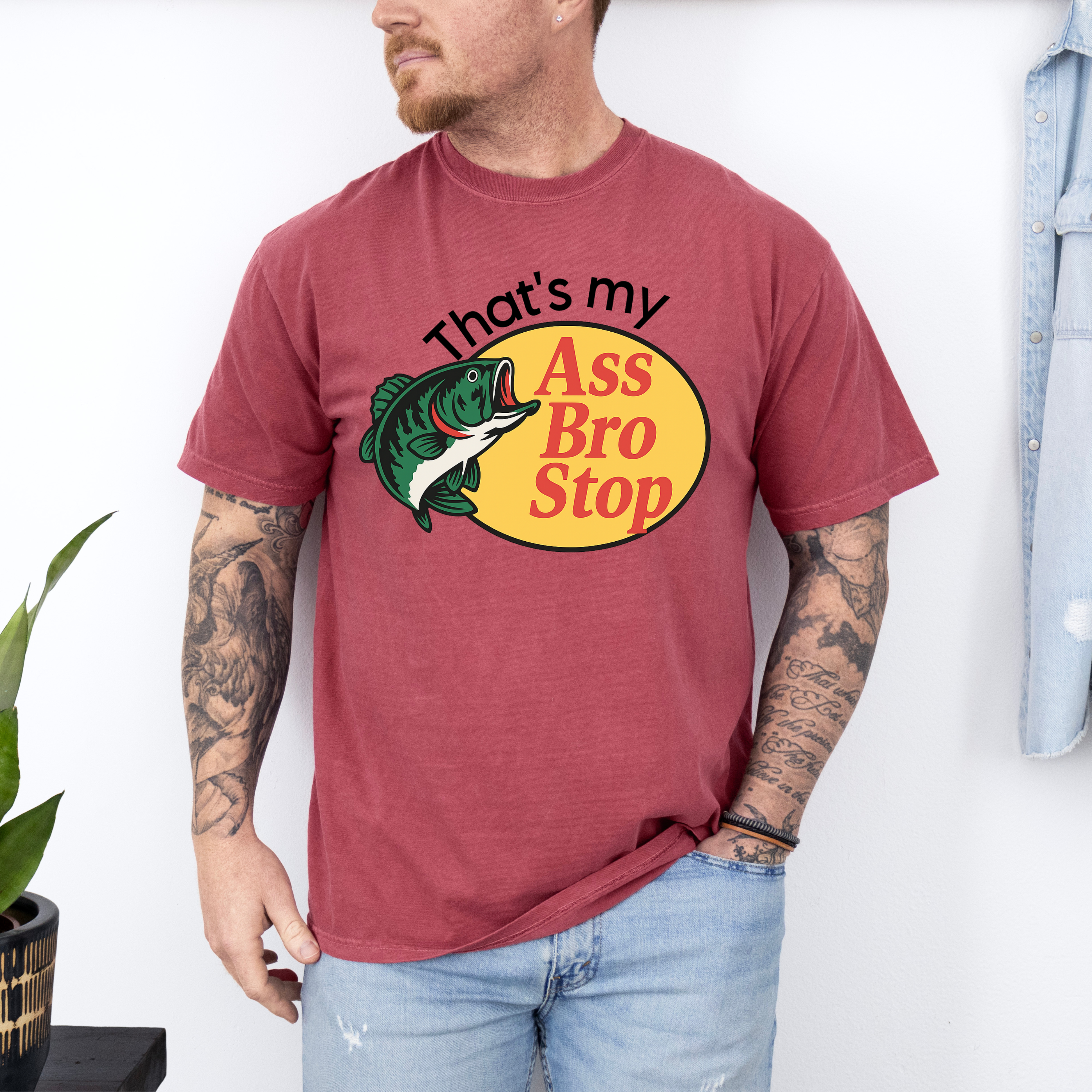 'THAT'S MY ASS BRO STOP' - Unisex T-Shirt