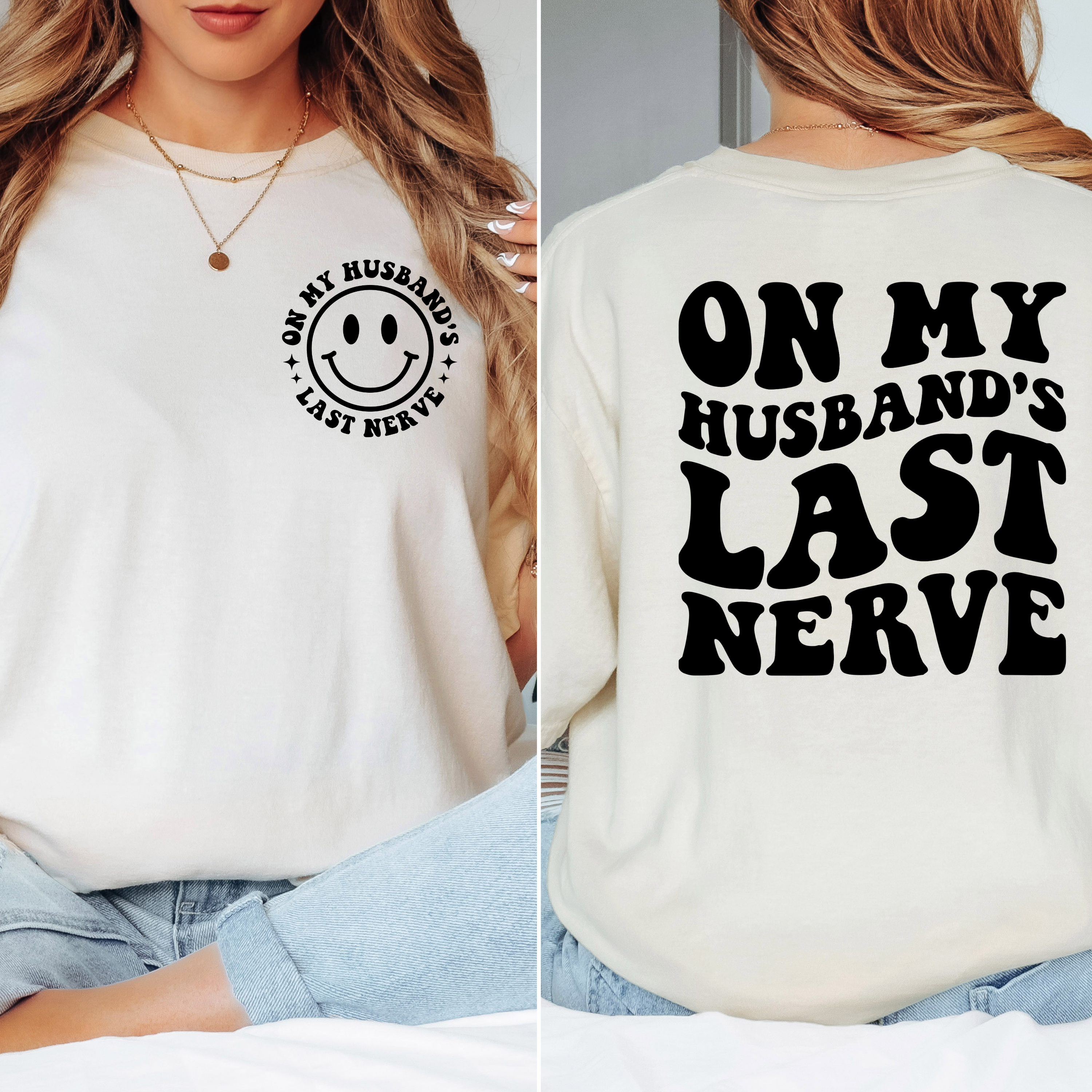 'ON MY HUSBAND'S LAST NERVE' - Unisex T-Shirt