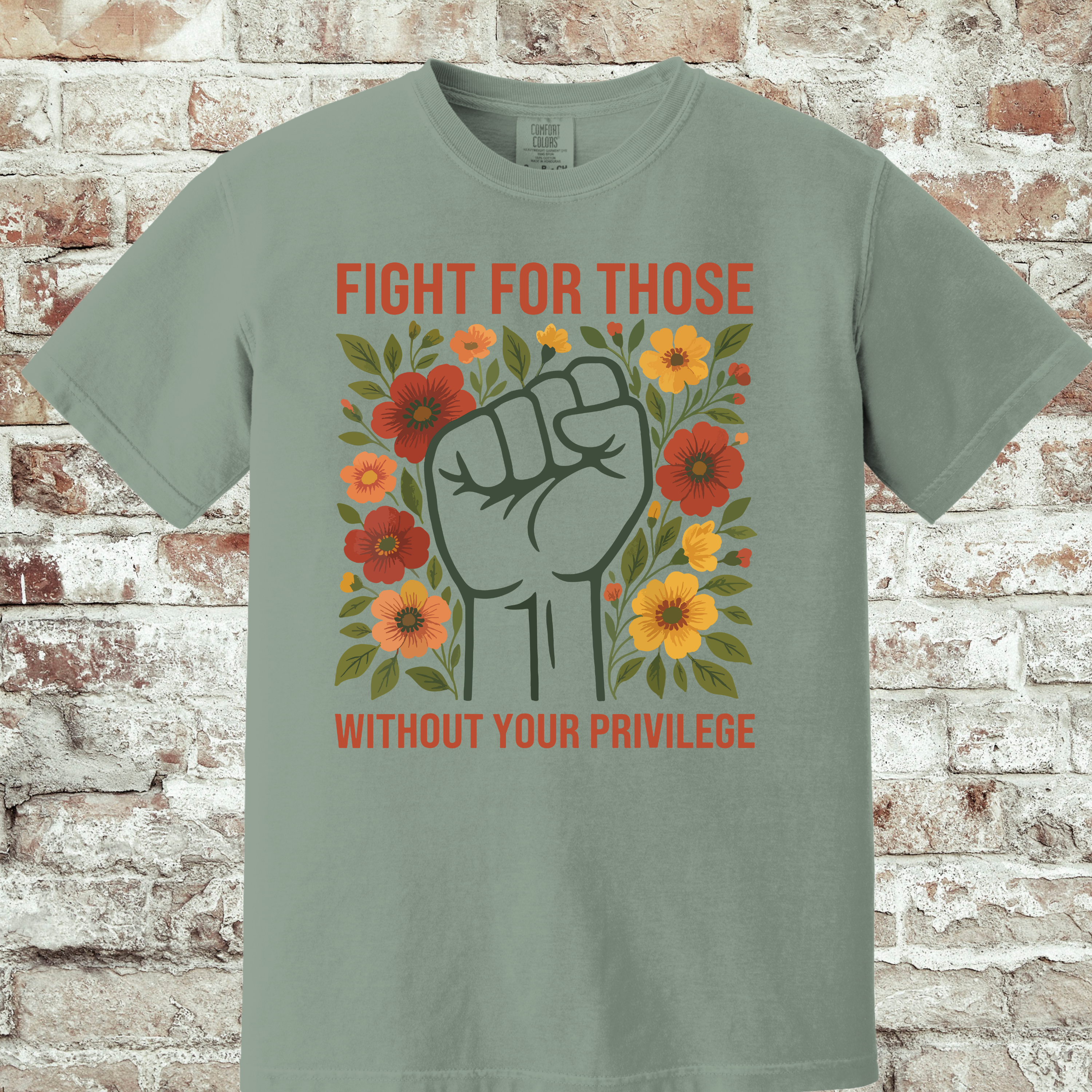 'FIGHT FOR THOSE WITHOUT YOUR PRIVILEGE' - Unisex T-Shirt