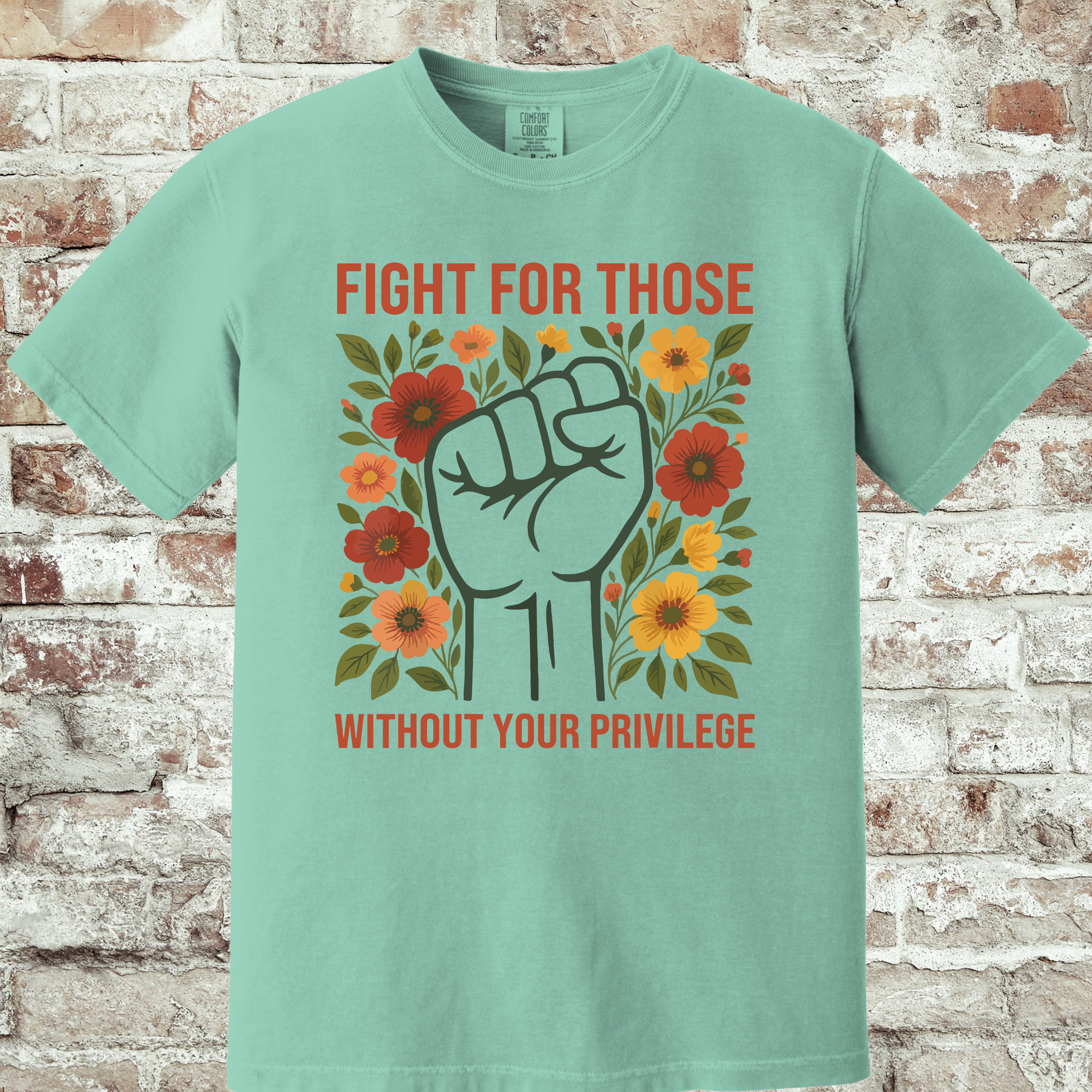 'FIGHT FOR THOSE WITHOUT YOUR PRIVILEGE' - Unisex T-Shirt