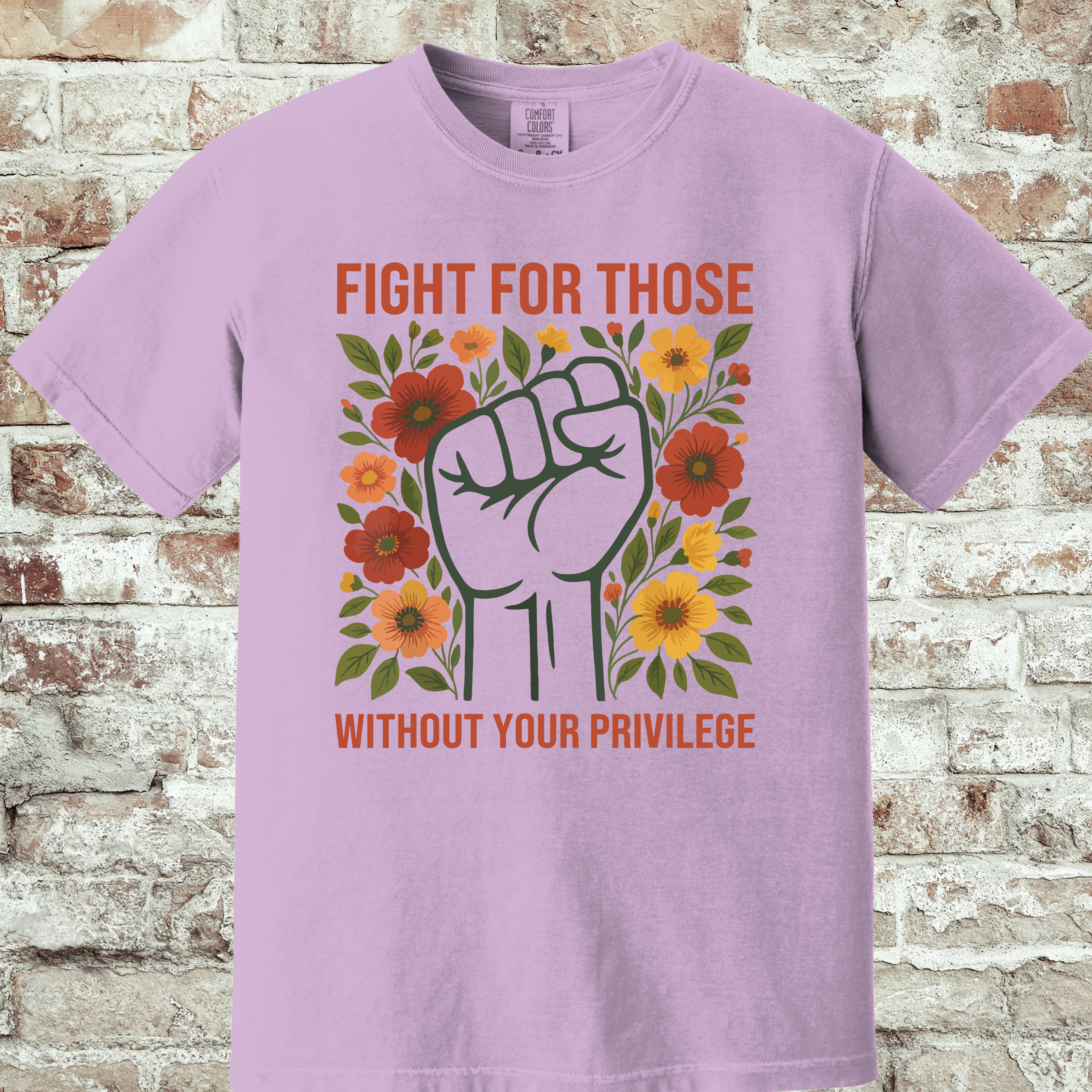 'FIGHT FOR THOSE WITHOUT YOUR PRIVILEGE' - Unisex T-Shirt