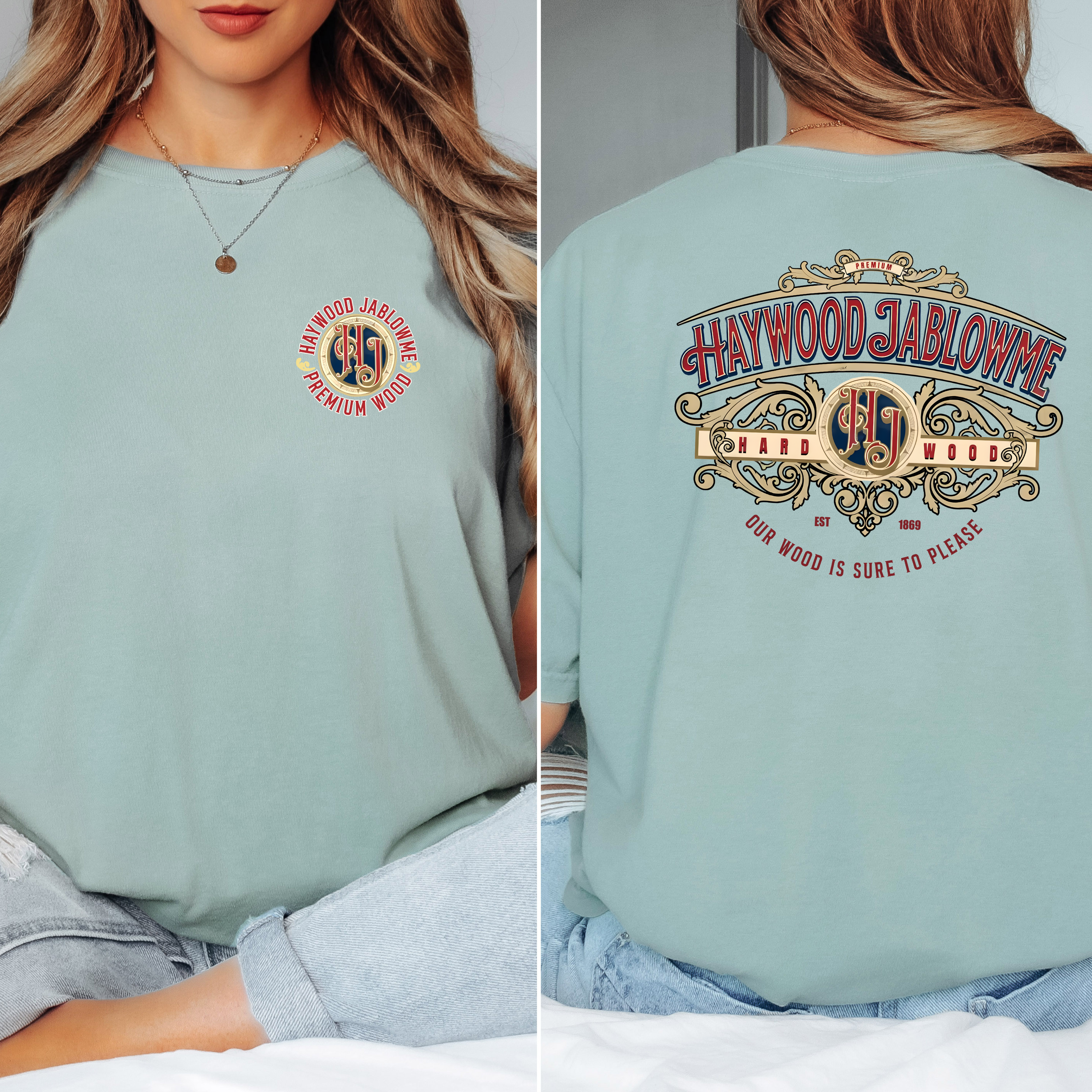 'HAYWOOD JABLOWME-HARD WOOD-OUR WOOD IS SURE TO PLEASE' - Unisex T-Shirt