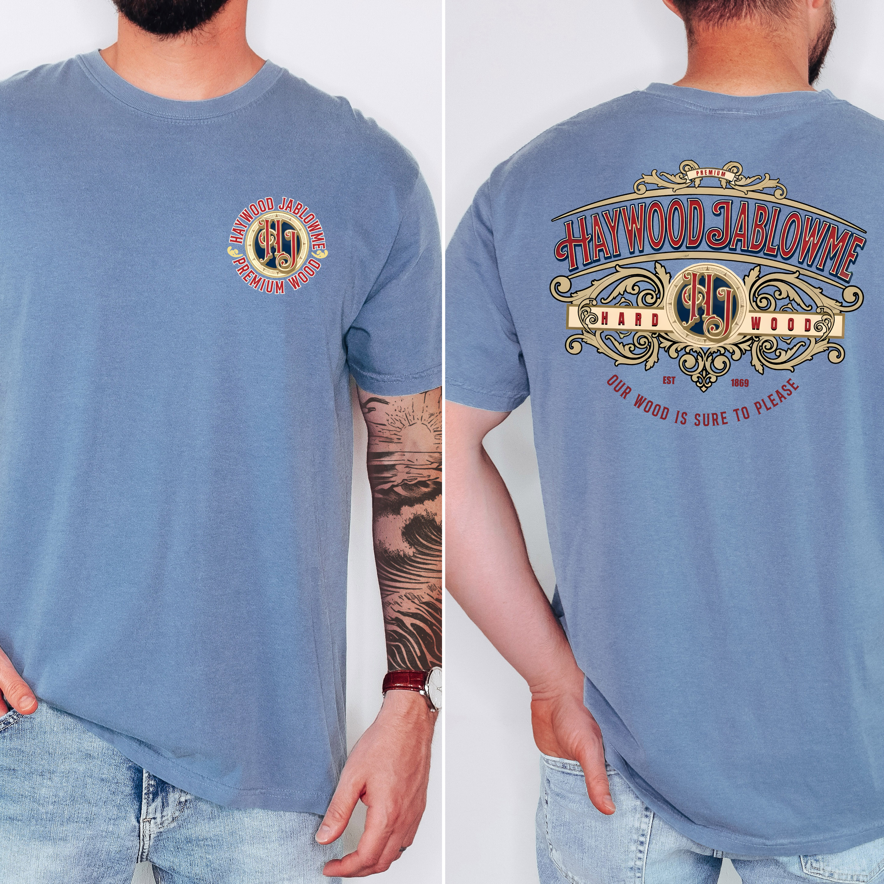 'HAYWOOD JABLOWME-HARD WOOD-OUR WOOD IS SURE TO PLEASE' - Unisex T-Shirt