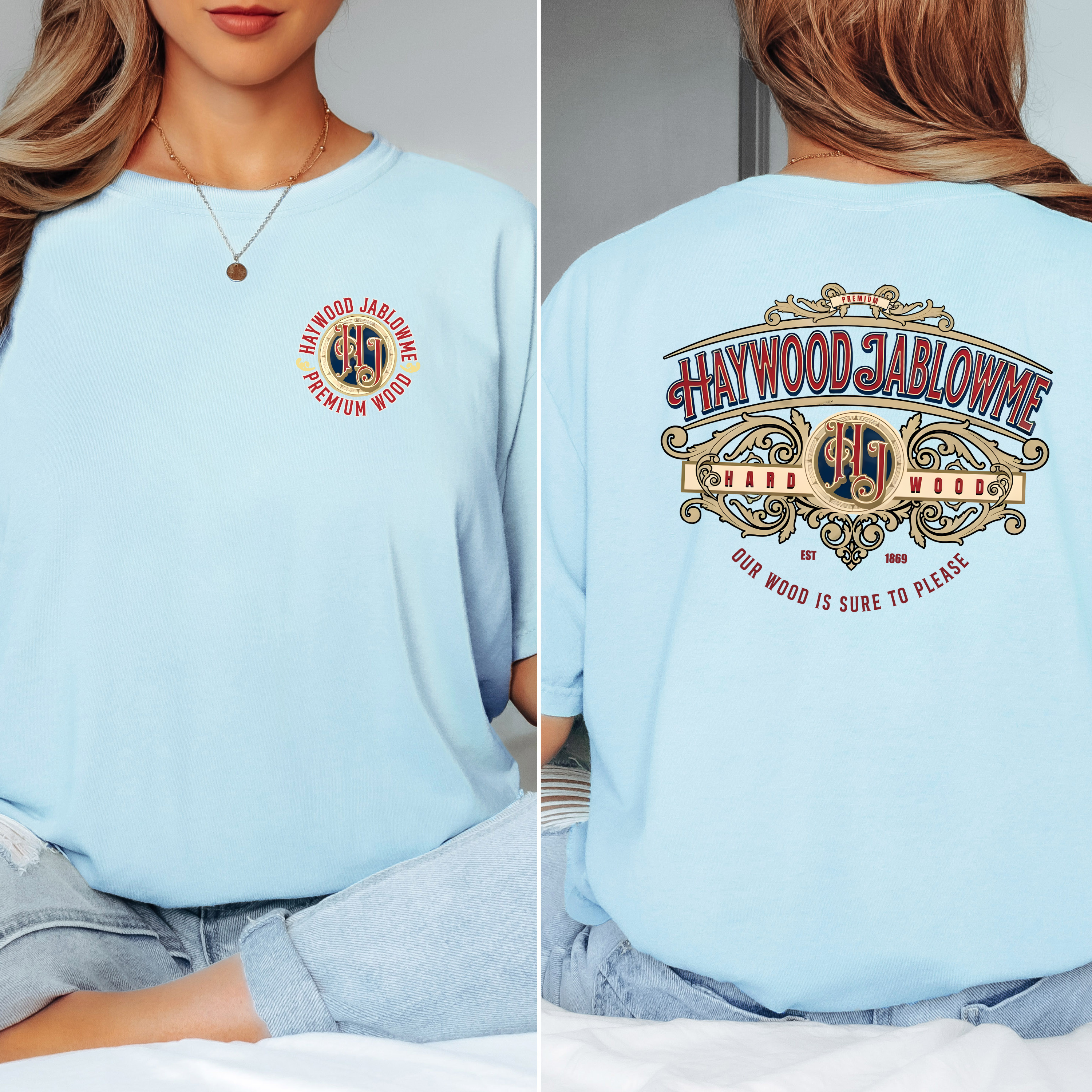'HAYWOOD JABLOWME-HARD WOOD-OUR WOOD IS SURE TO PLEASE' - Unisex T-Shirt