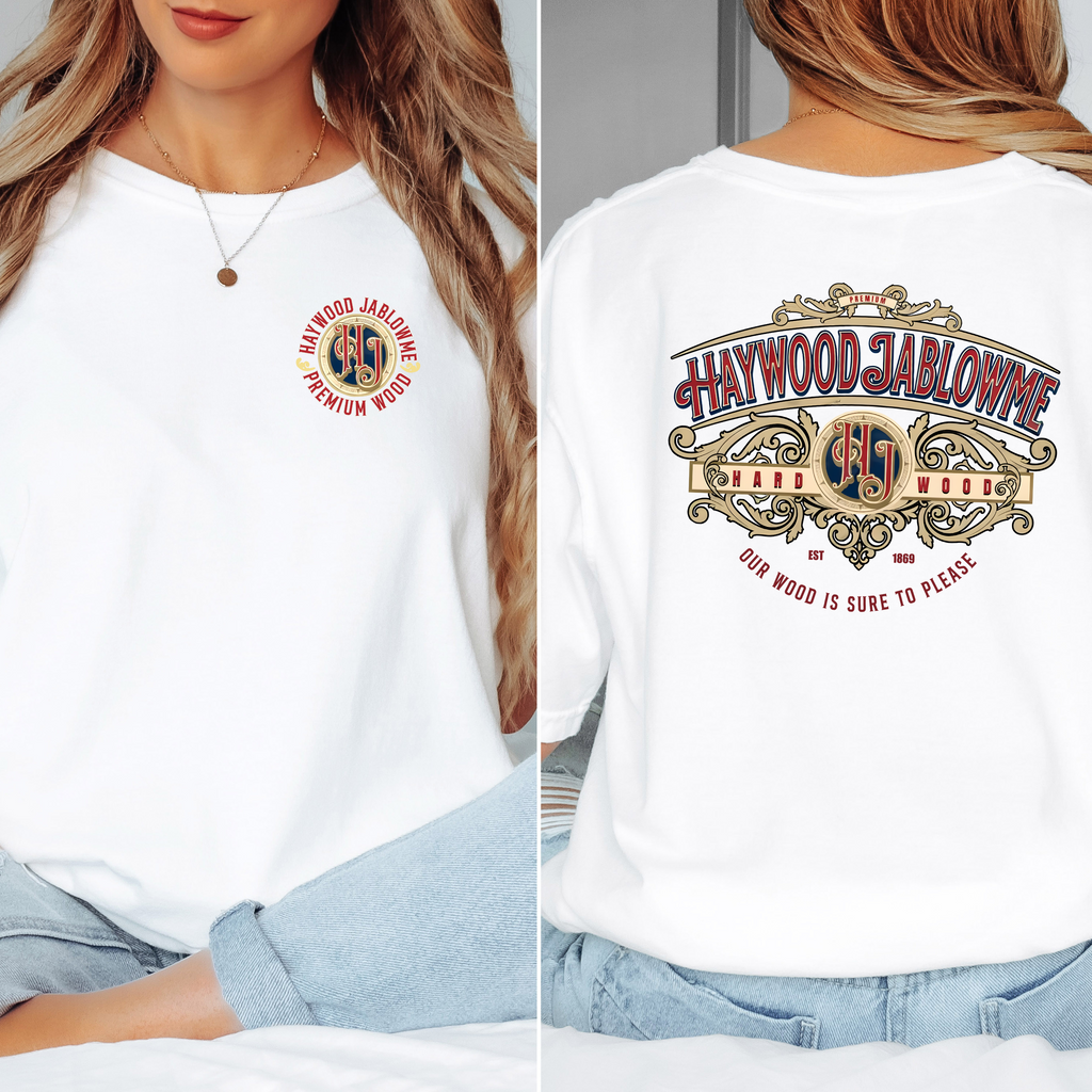 'HAYWOOD JABLOWME-HARD WOOD-OUR WOOD IS SURE TO PLEASE' - Unisex T-Shirt