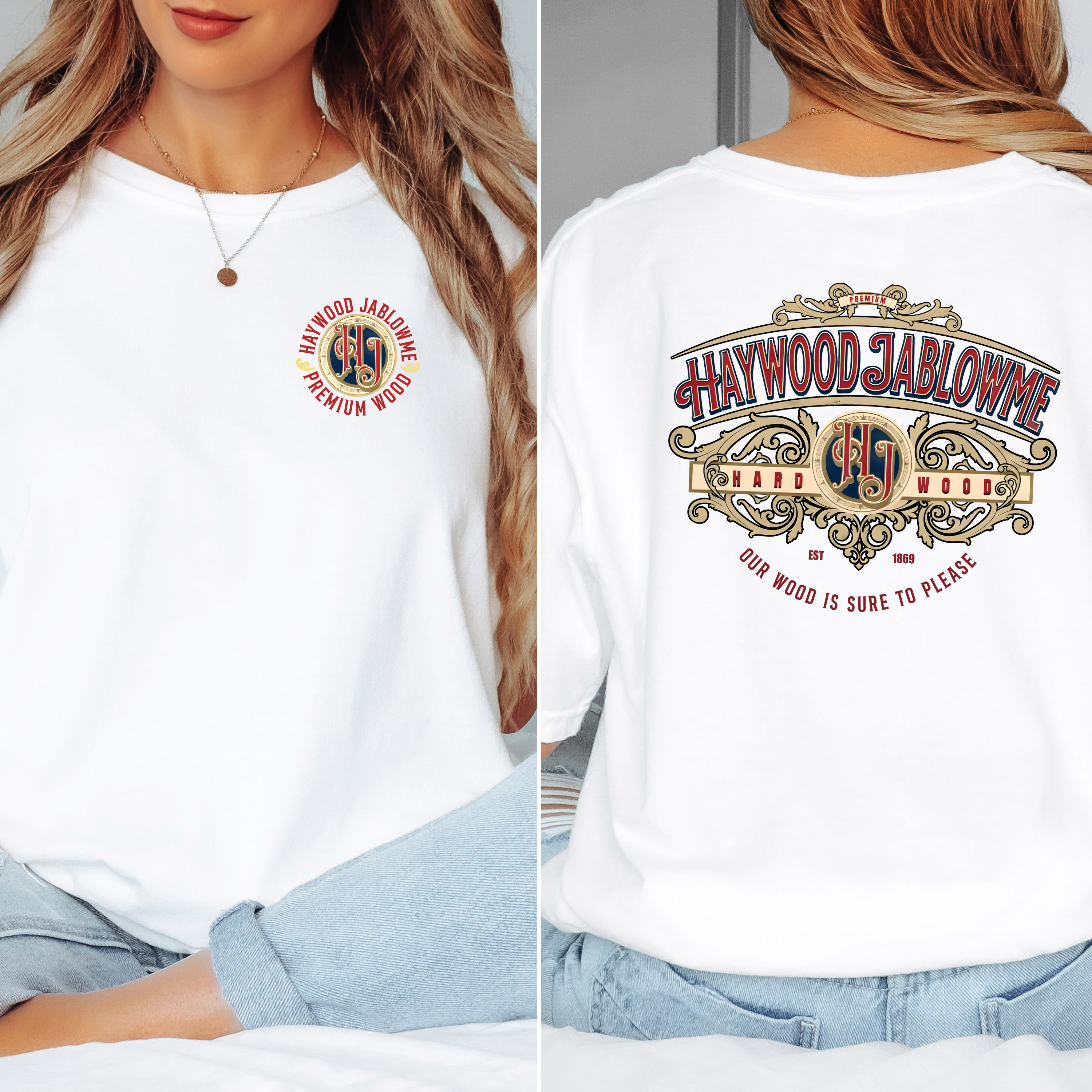 'HAYWOOD JABLOWME-HARD WOOD-OUR WOOD IS SURE TO PLEASE' - Unisex T-Shirt