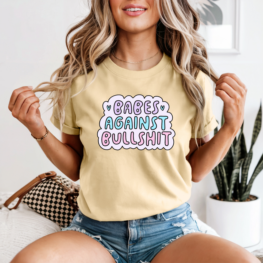 'BABES AGAINST BULLSHIT' - Unisex T-Shirt