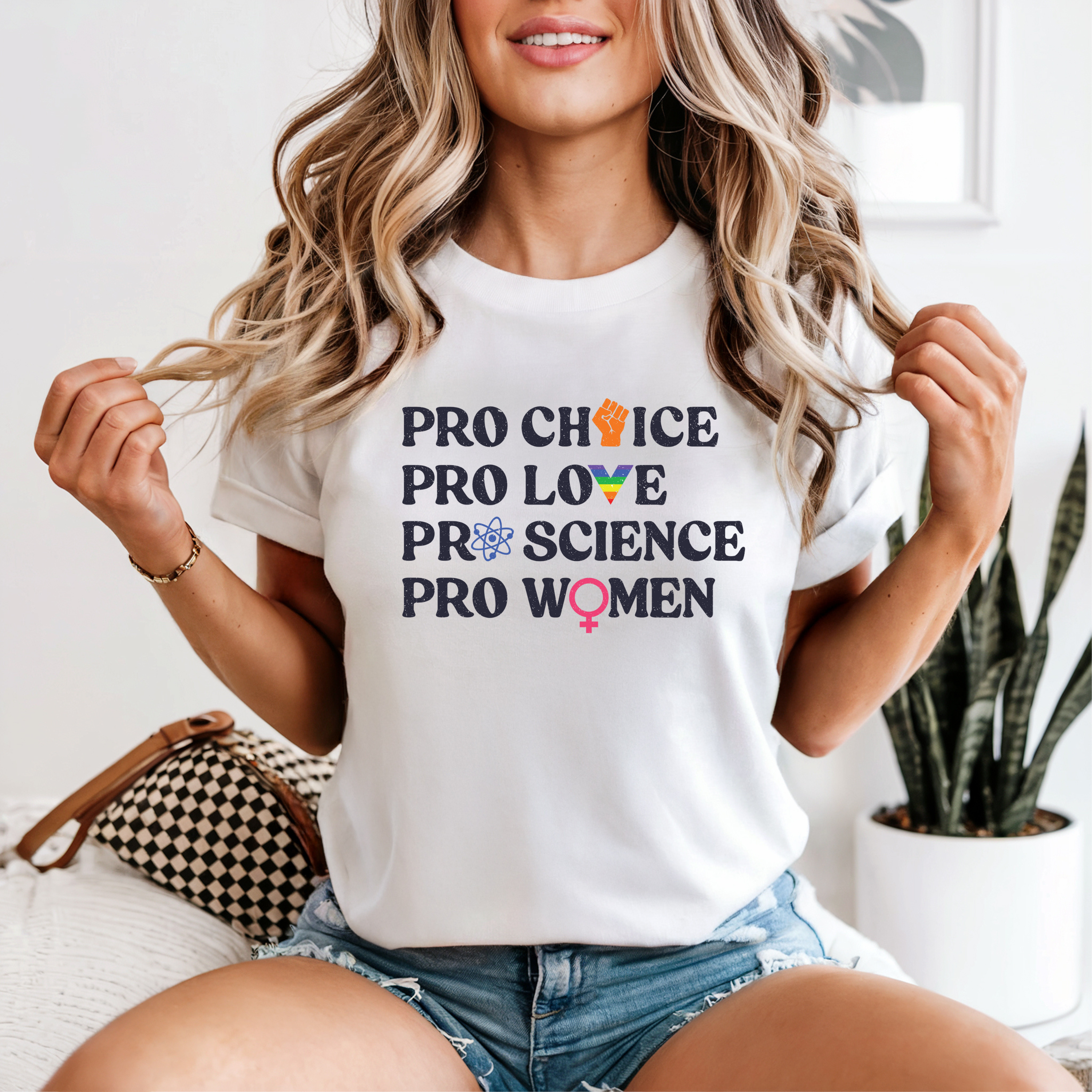 'Pro Choice Pro Love Pro Science Pro Women' - Unisex T-Shirt