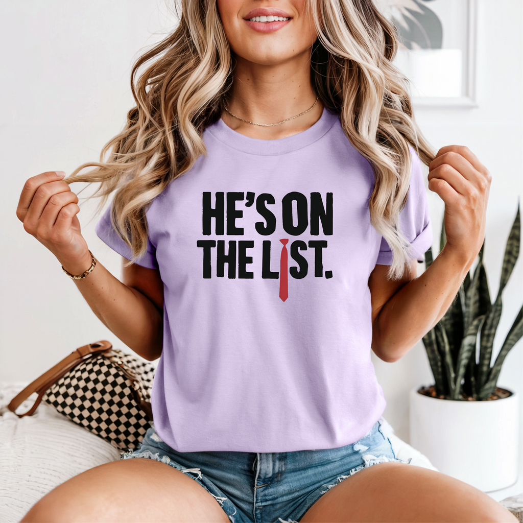 'HE'S ON THE LIST' - Unisex T-Shirt