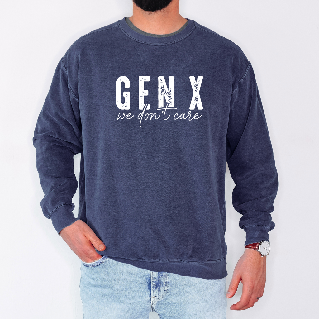 'GENX-WE DON'T CARE' - Unisex Comfort Colors Sweatshirt