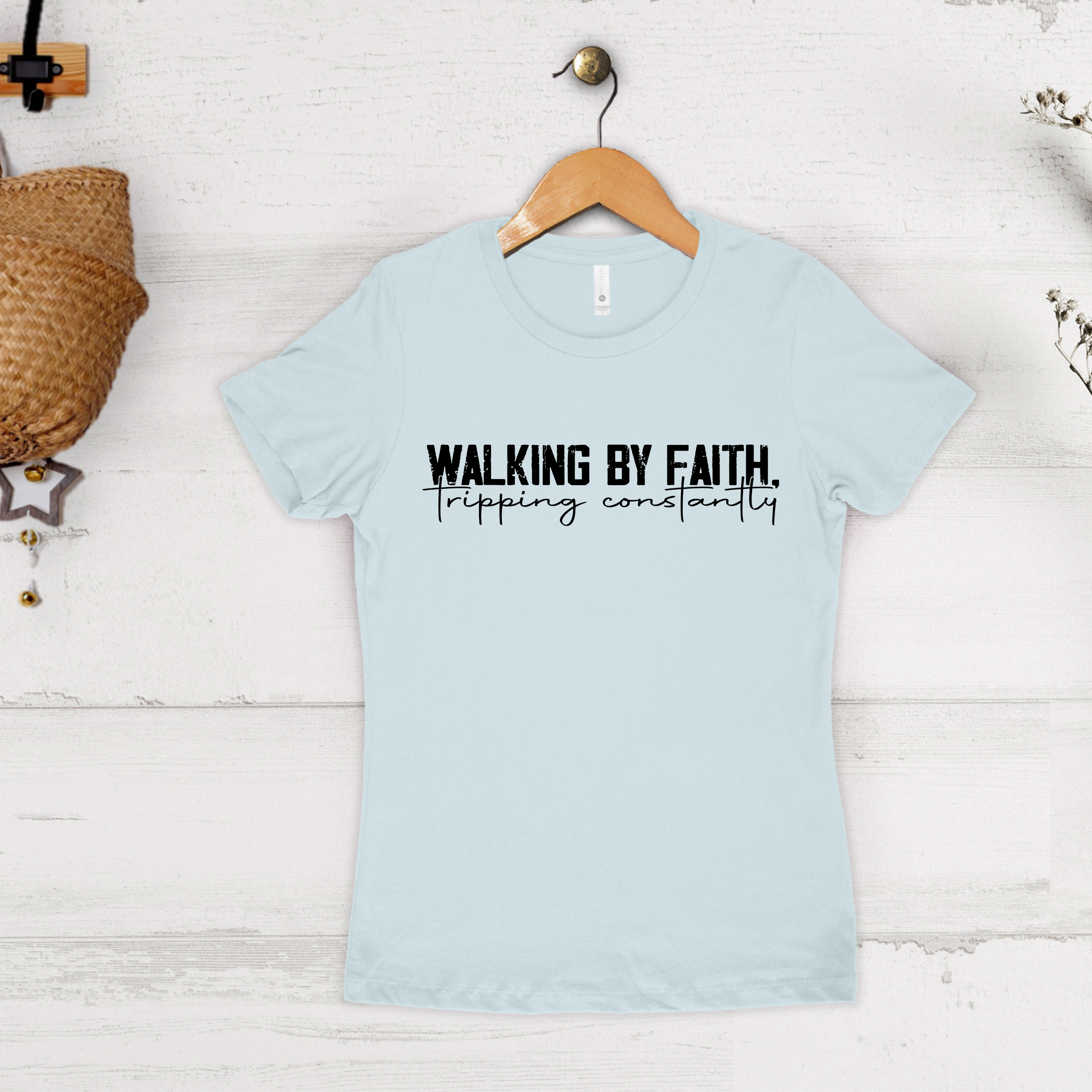 'WALKING BY FAITH-TRIPPING CONSTANTLY' - Women's Style Boyfriend T-Shirt From Next Level
