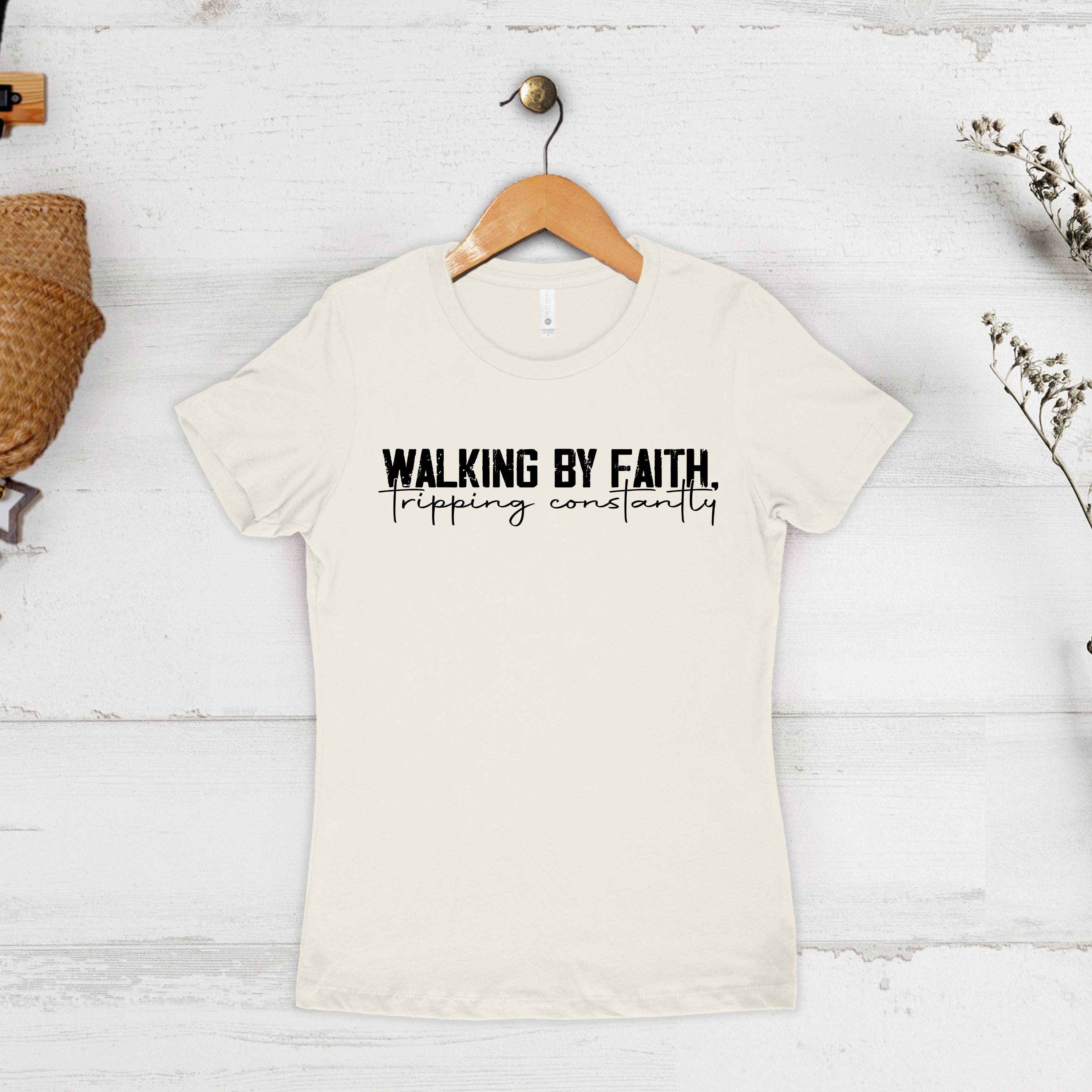 'WALKING BY FAITH-TRIPPING CONSTANTLY' - Women's Style Boyfriend T-Shirt From Next Level