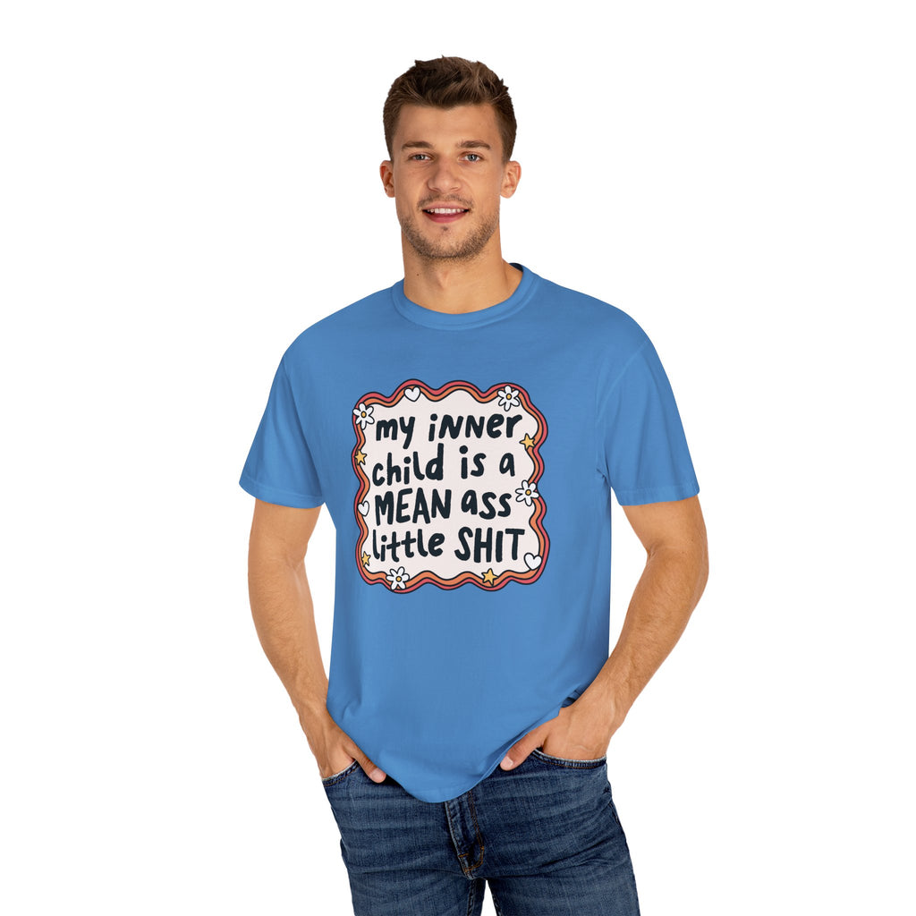 'MY INNER CHILD IS A MEAN ASS LITTLE SHIT' - Unisex T-Shirt