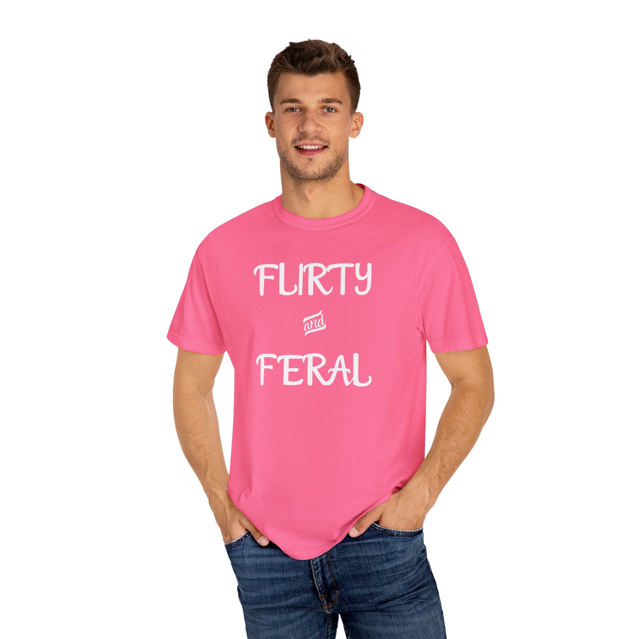 'FLIRTY AND FERAL' - Unisex T-Shirt