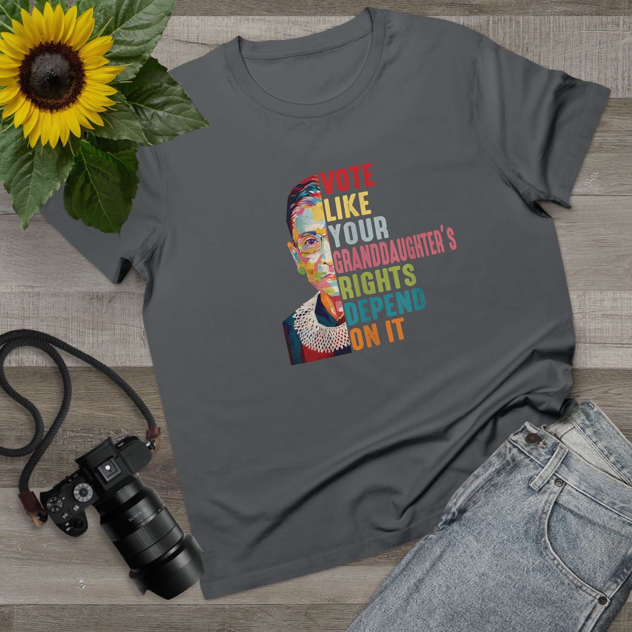 'VOTE LIKE YOUR GRANDDAUGHTER'S RIGHTS DEPEND ON IT' - Women's T-Shirt - Because Her Rights Do!