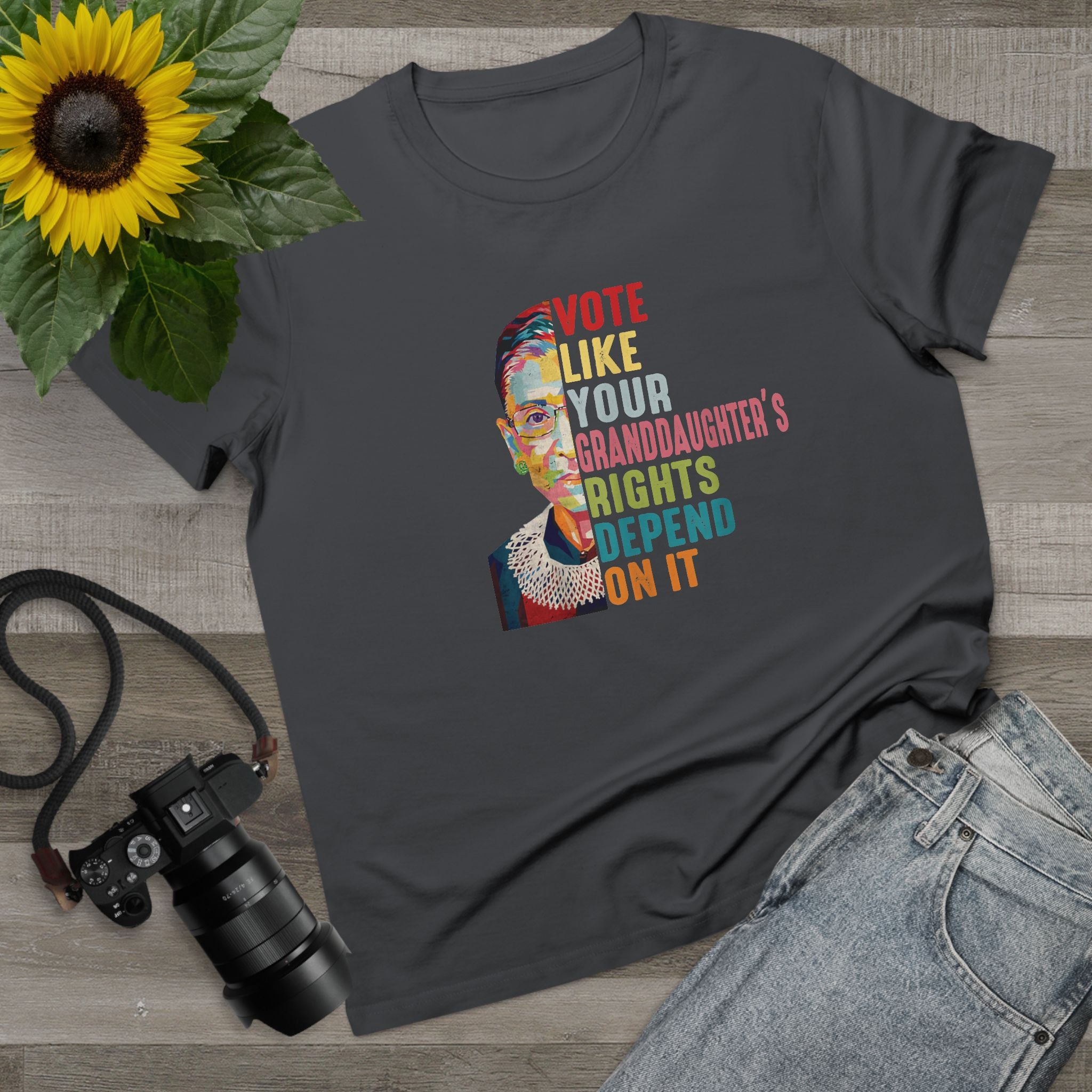 'VOTE LIKE YOUR GRANDDAUGHTER'S RIGHTS DEPEND ON IT' - Women's T-Shirt - Because Her Rights Do!