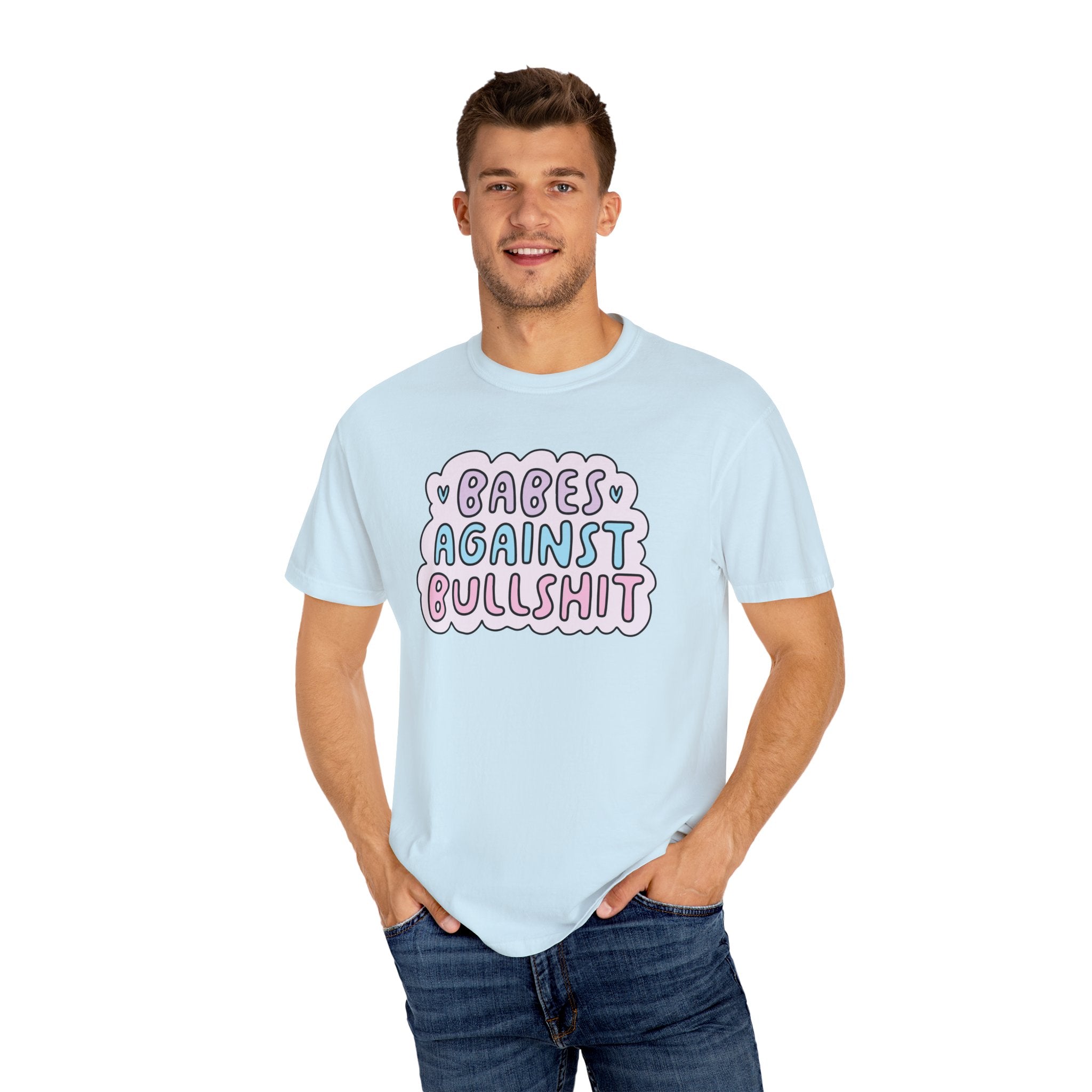 'BABES AGAINST BULLSHIT' - Unisex T-Shirt