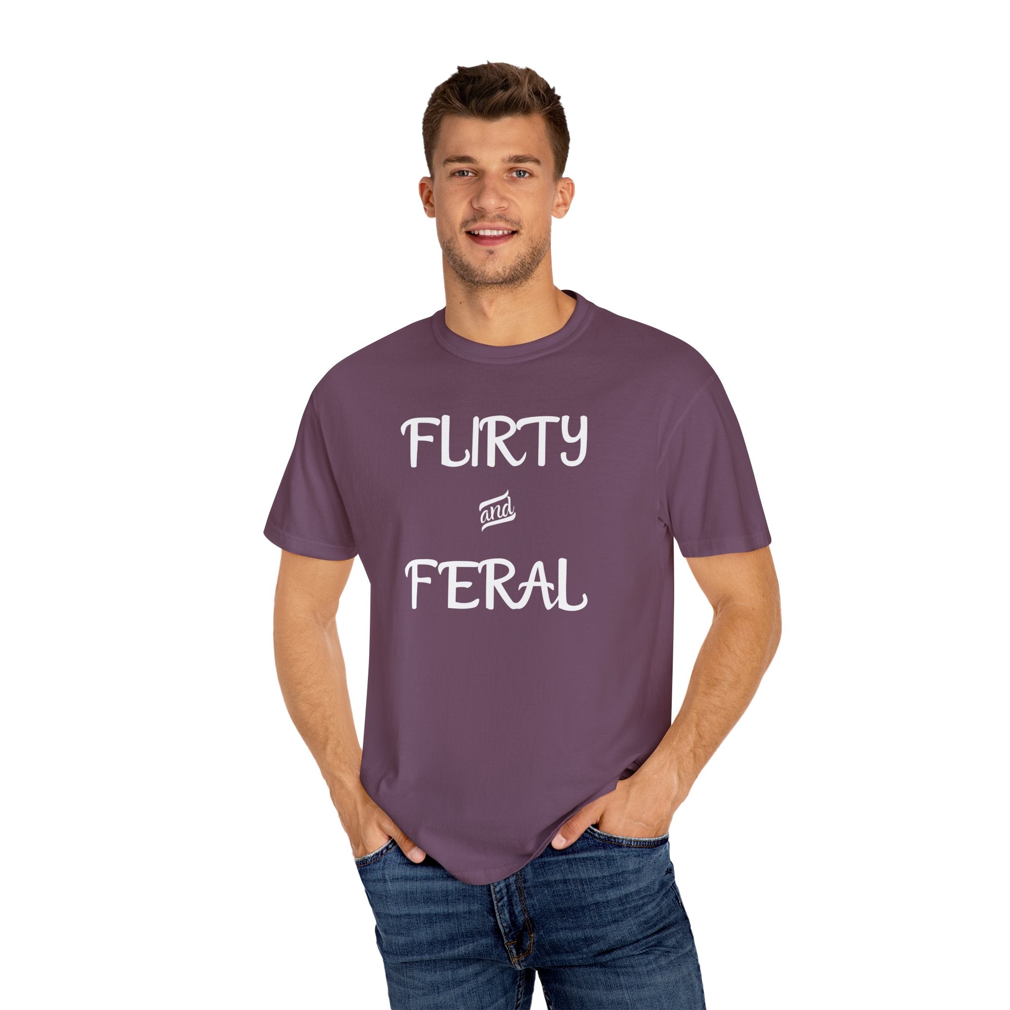 'FLIRTY AND FERAL' - Unisex T-Shirt