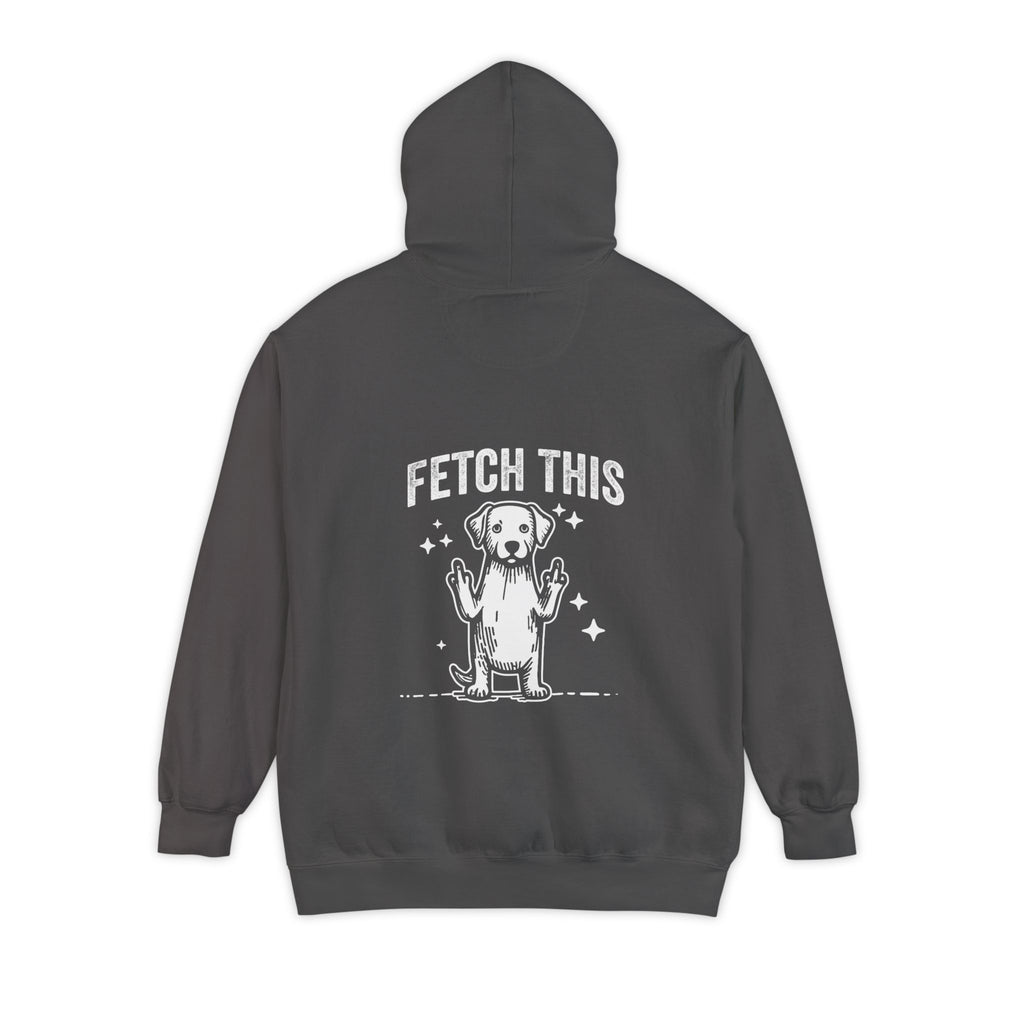 'FETCH THIS' - Unisex Sweatshirt by Comfort Colors