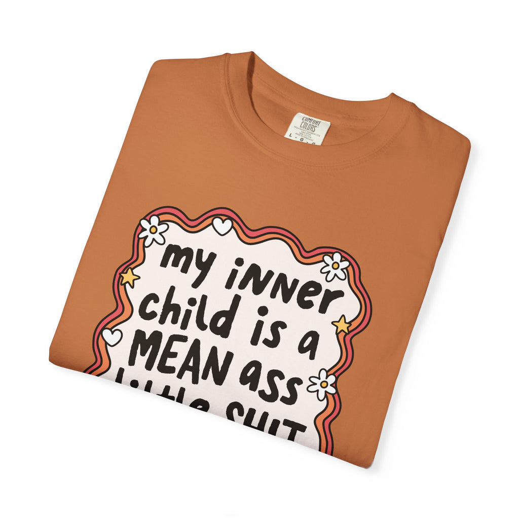 'MY INNER CHILD IS A MEAN ASS LITTLE SHIT' - Unisex T-Shirt