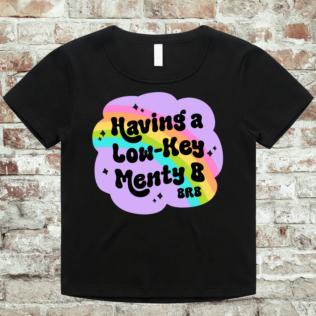 'HAVING A LOW KEY MENTY B-BRB' - Organic Rib Baby Tee - Women's T-Shirt