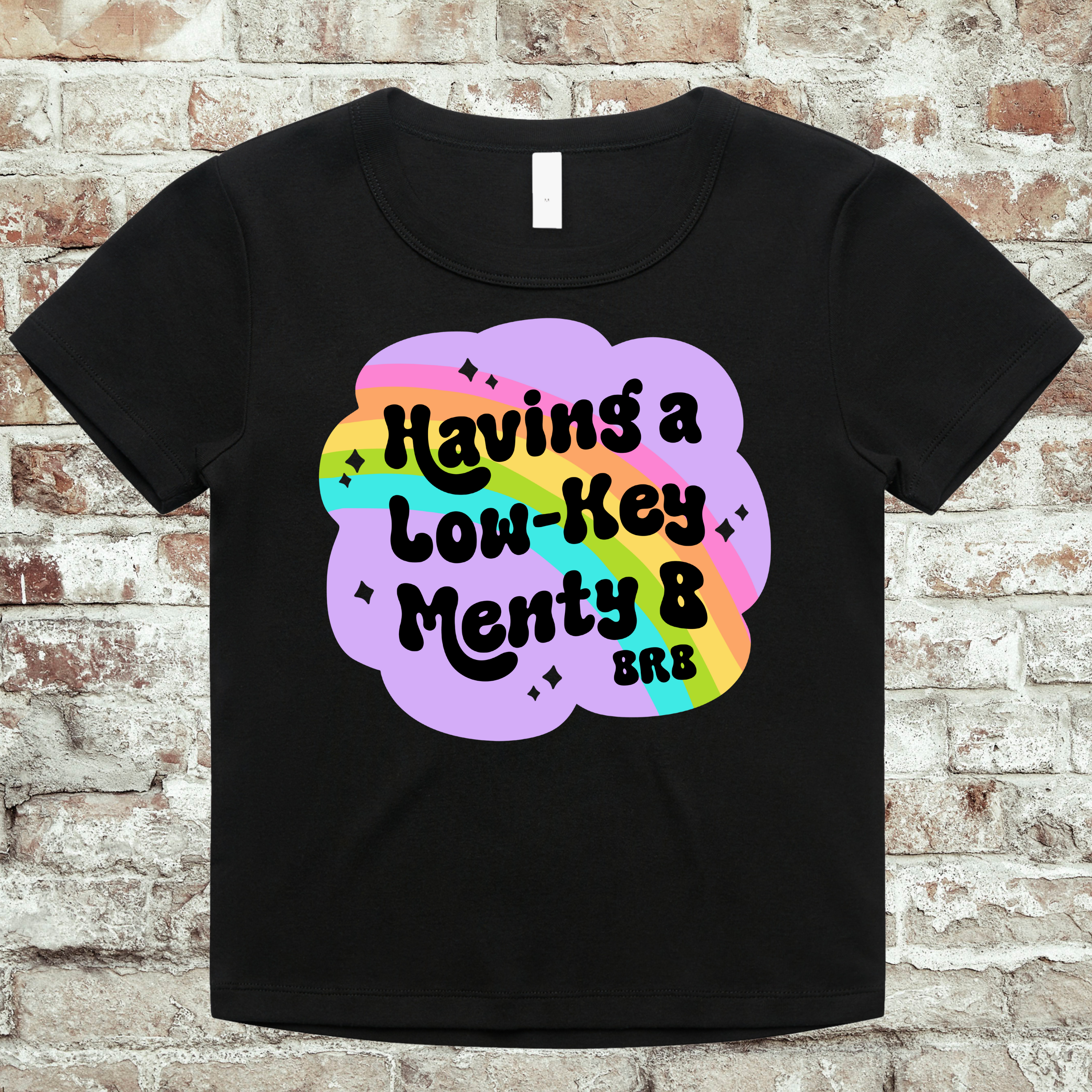 'HAVING A LOW KEY MENTY B-BRB' - Organic Rib Baby Tee - Women's T-Shirt