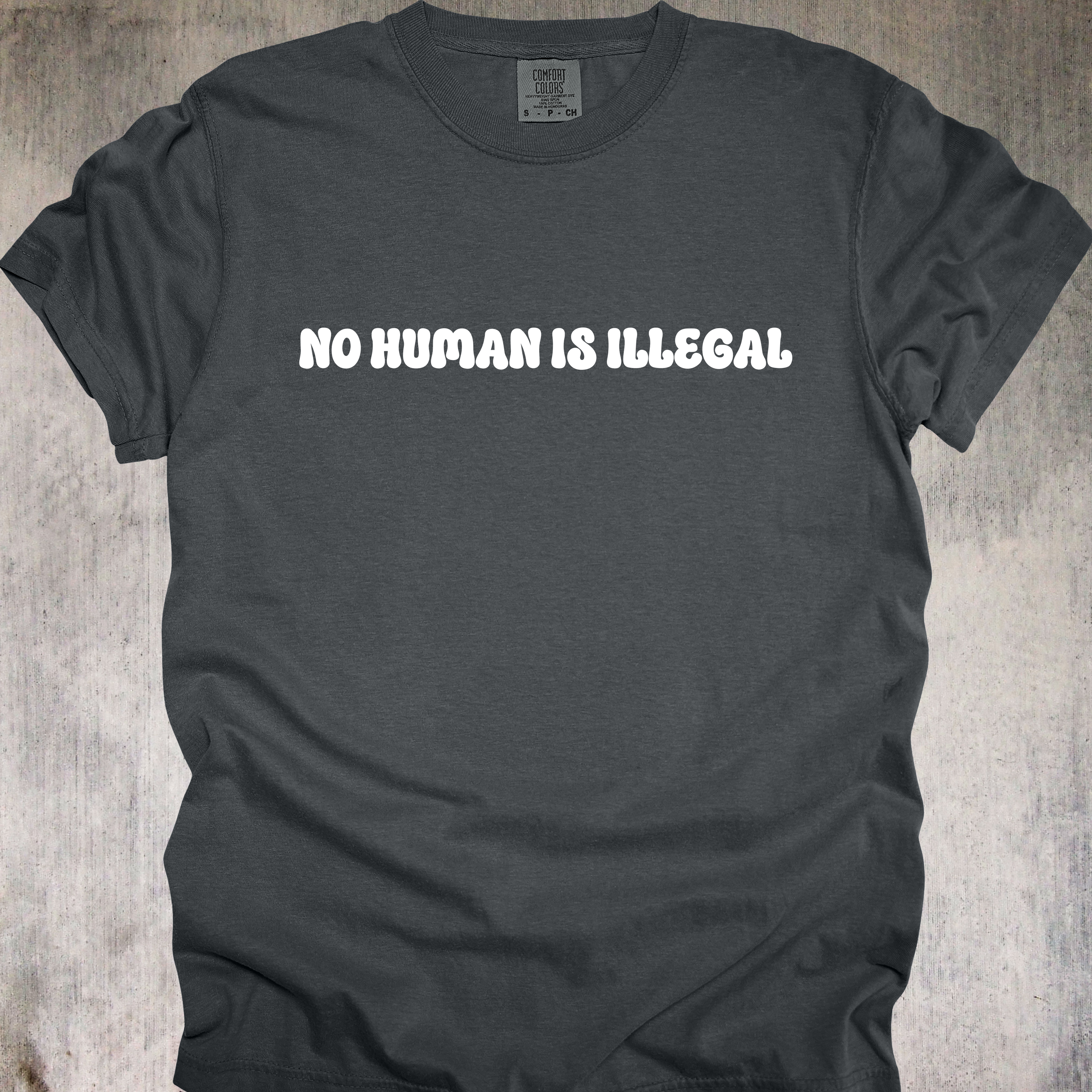 'Abolish ICE-No Human Is Illegal' - Unisex T-Shirt - Wear Your Human Dignity